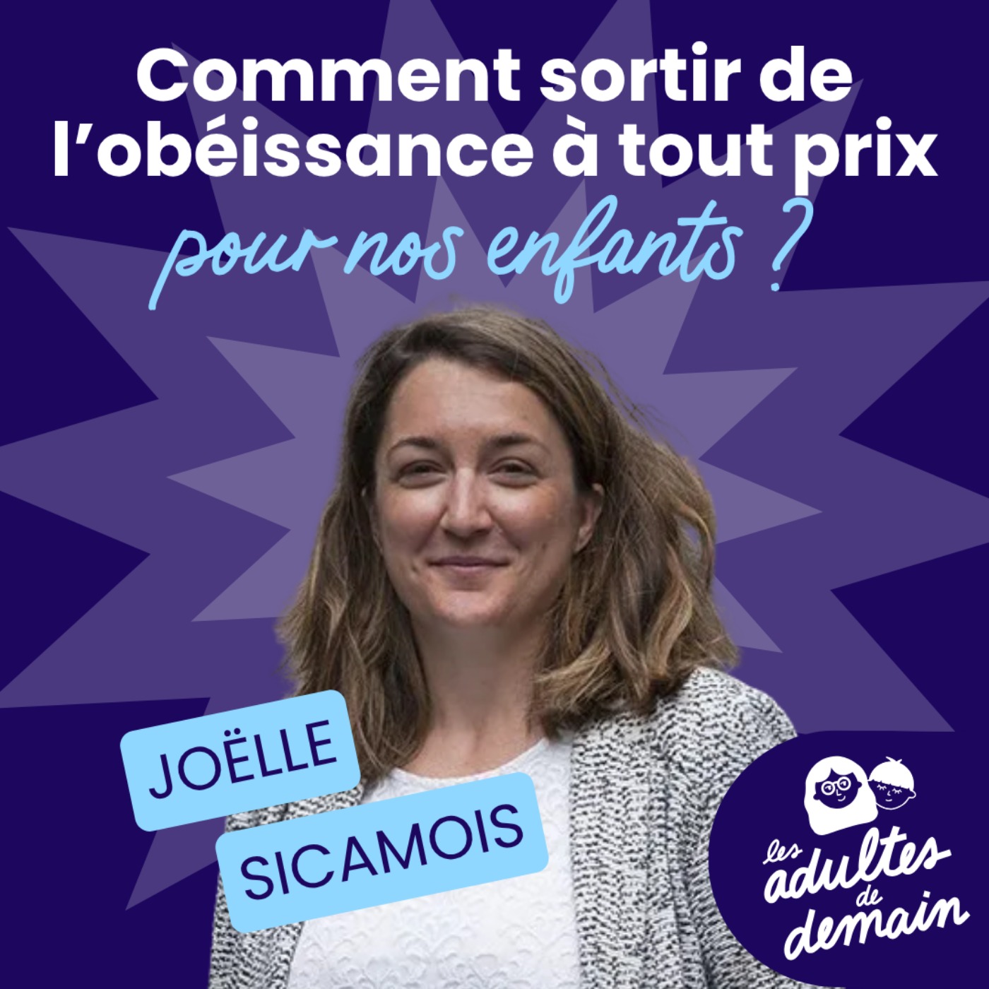 [MOMENT-CLÉ] Pourquoi est-ce si dur d'être parent aujourd'hui ? - Joëlle Sicamois