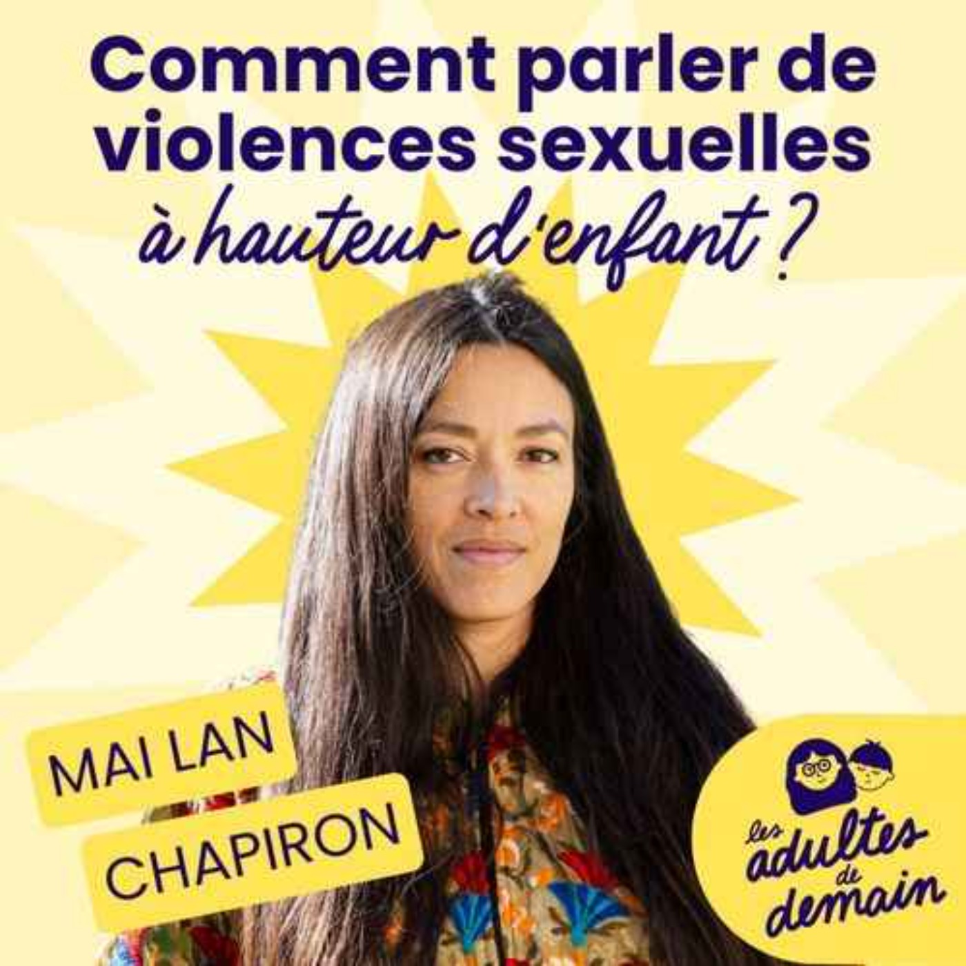 Parler des violences sexuelles aux enfants - Mai Lan Chapiron - REDIFF
