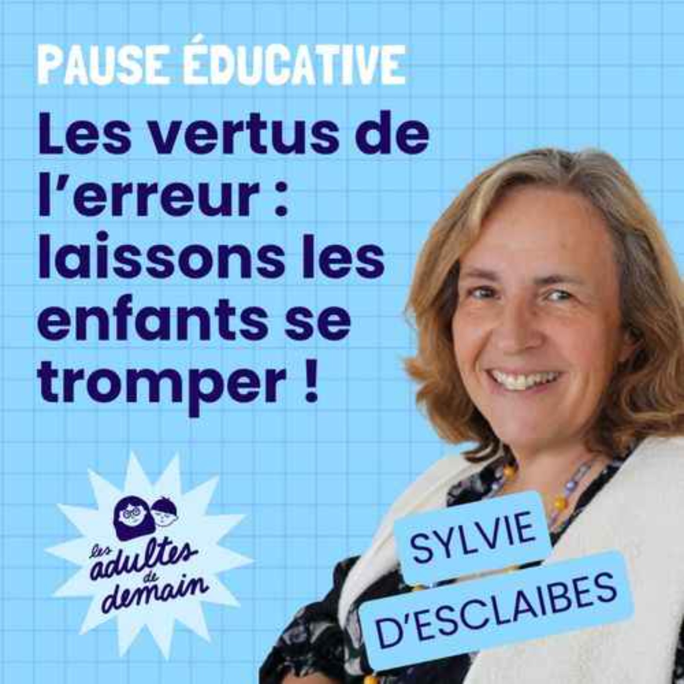 Que faire quand notre enfant a peur de l'échec ? – Pause éducative – REDIFF episode artwork