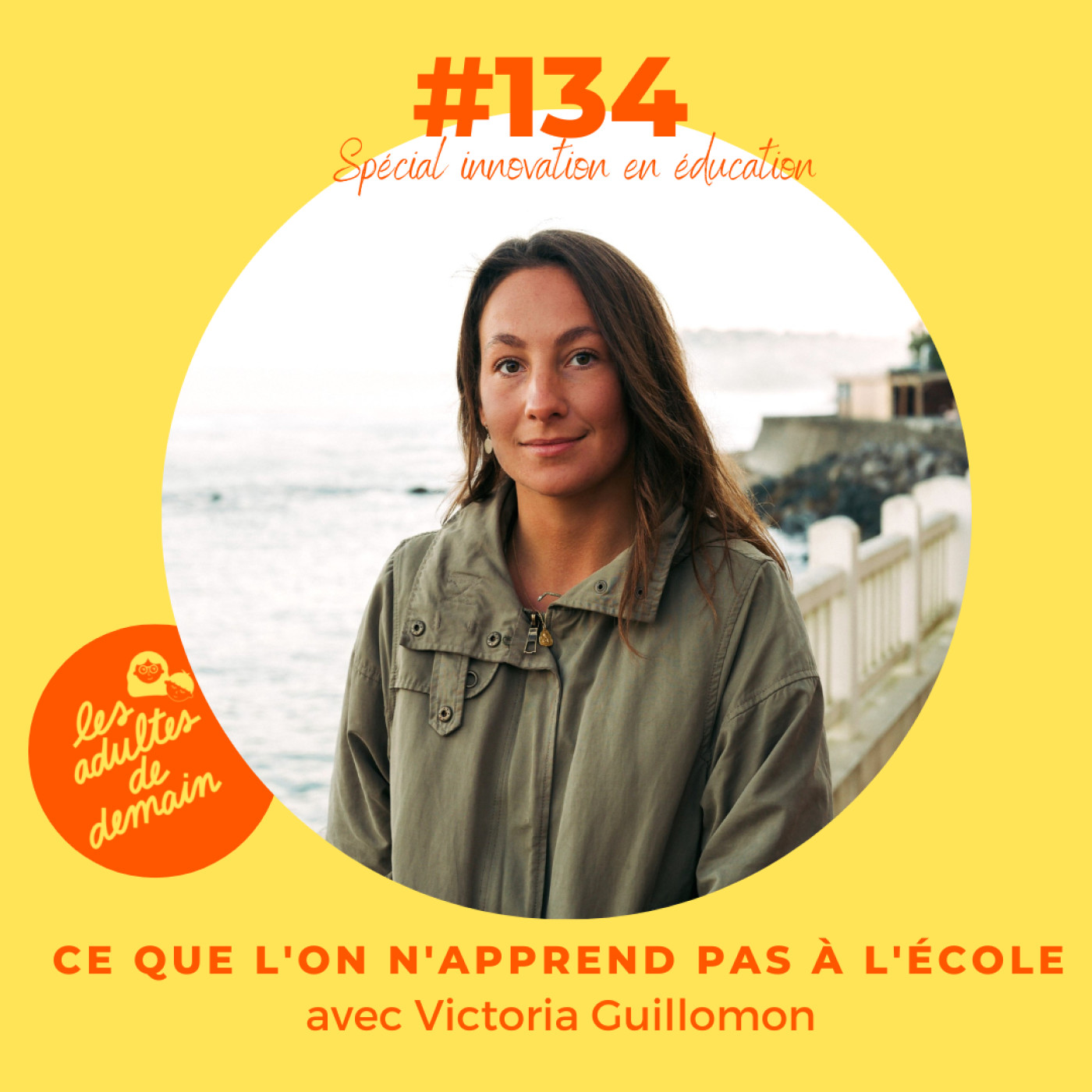 Les Adultes de Demain : Réinventer l\'enfance et l\'éducation