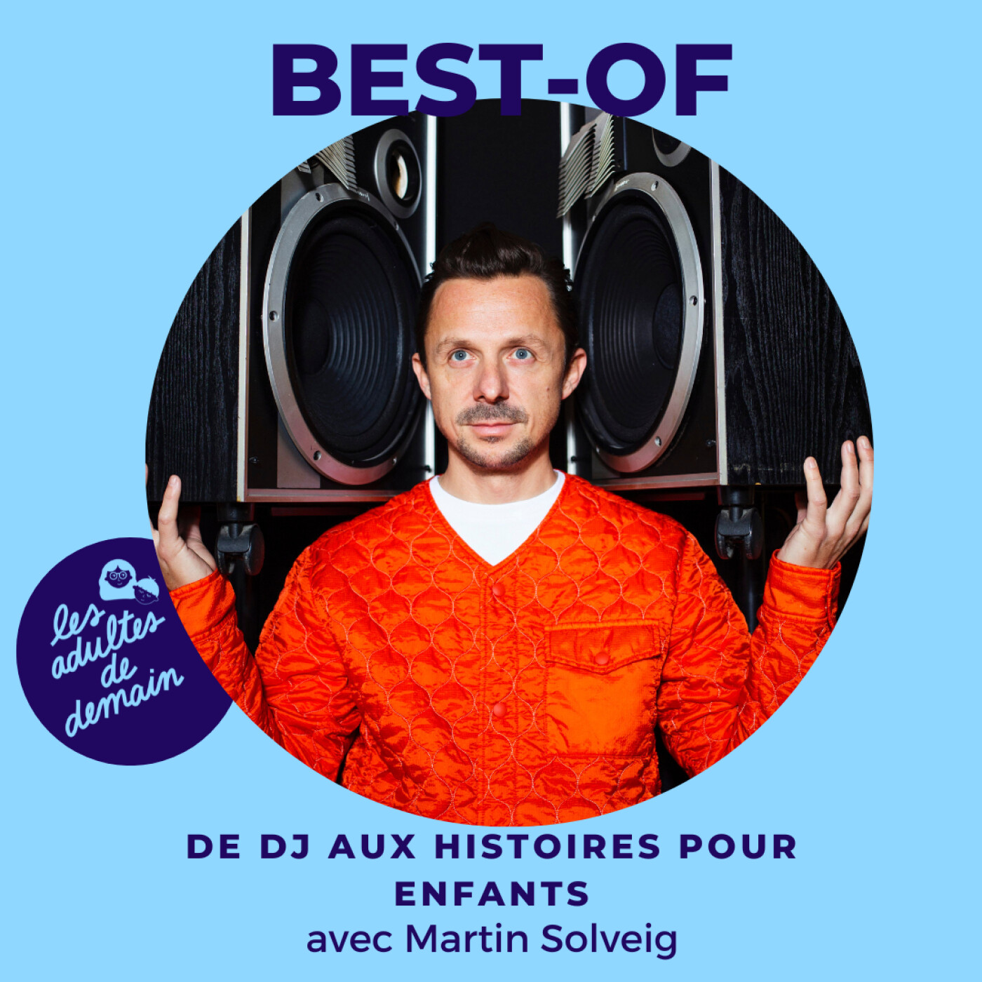 Les Adultes de Demain : Réinventer l\'enfance et l\'éducation