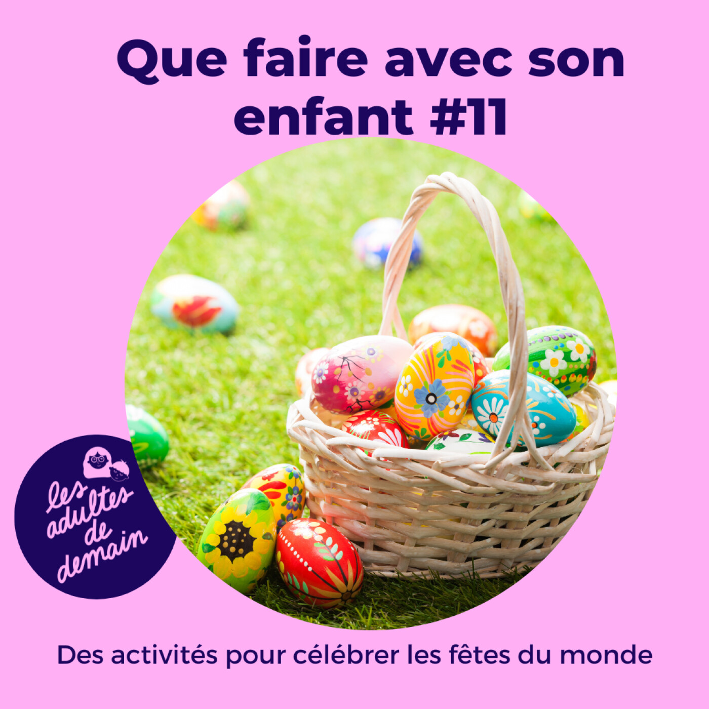 Des activités pour célébrer les fêtes du monde - #11 - (Série que faire avec son enfant)