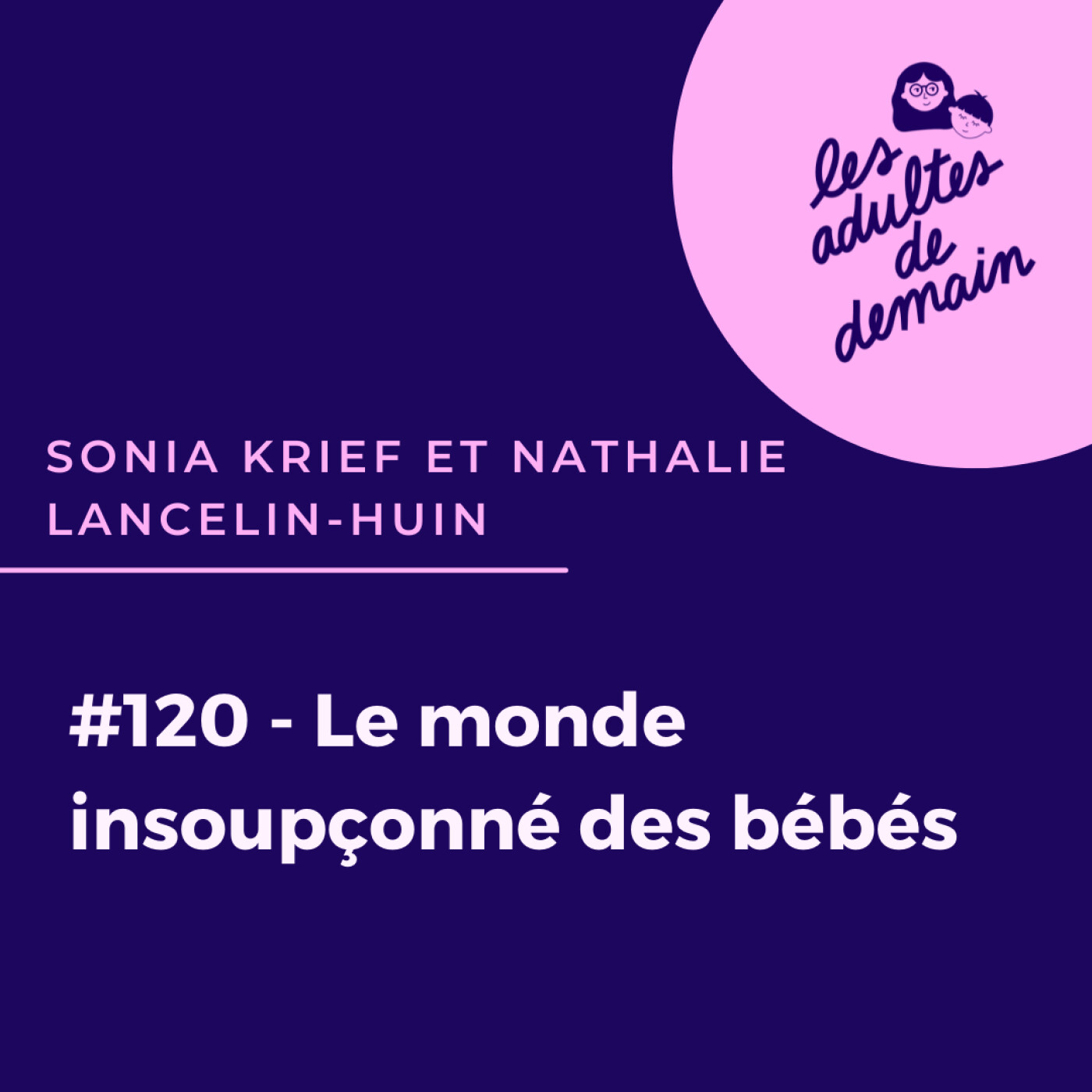 Les Adultes de Demain : Réinventer l\'enfance et l\'éducation