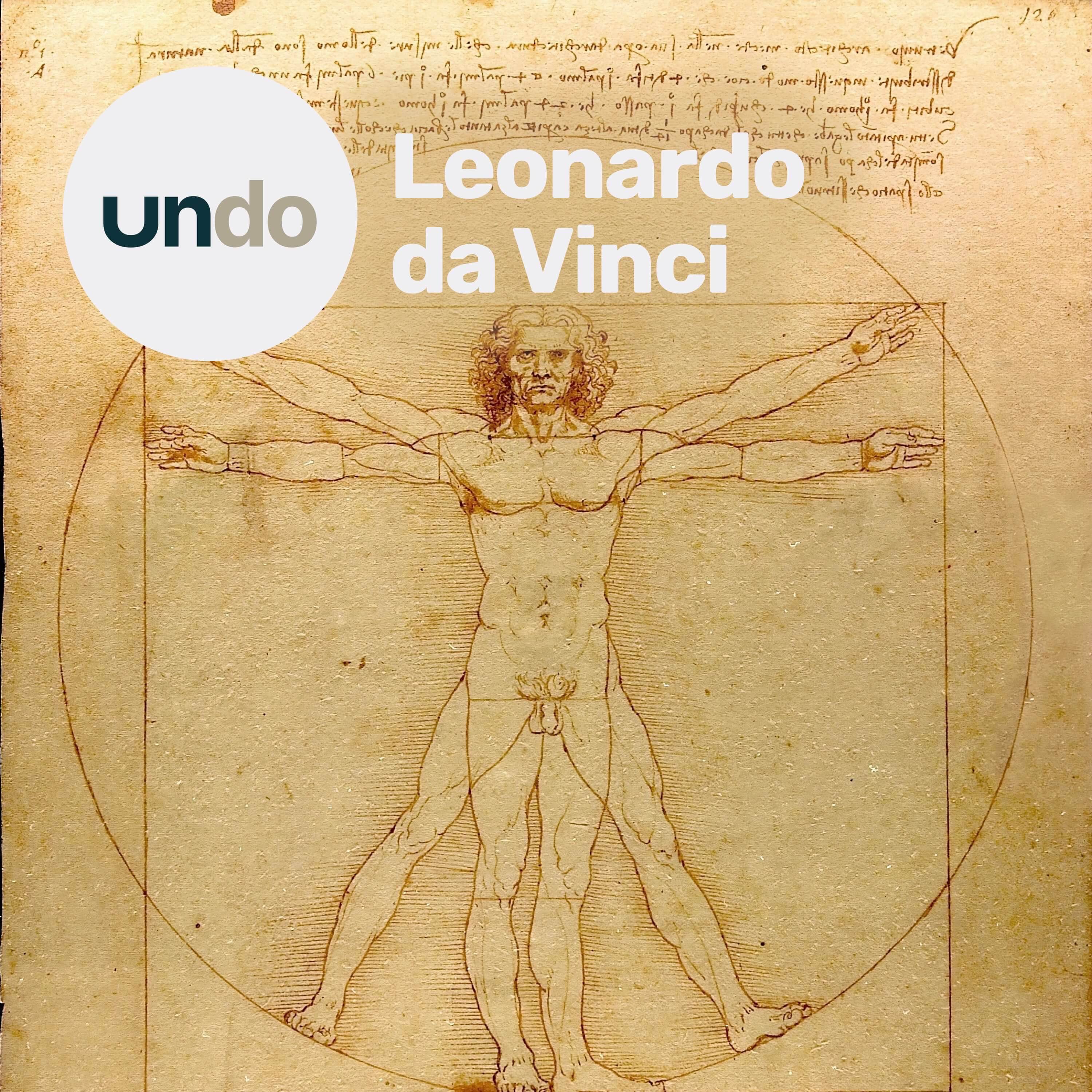 How to be a polymath – Leonardo da Vinci — Undo – How history's outliers got stuff done cover