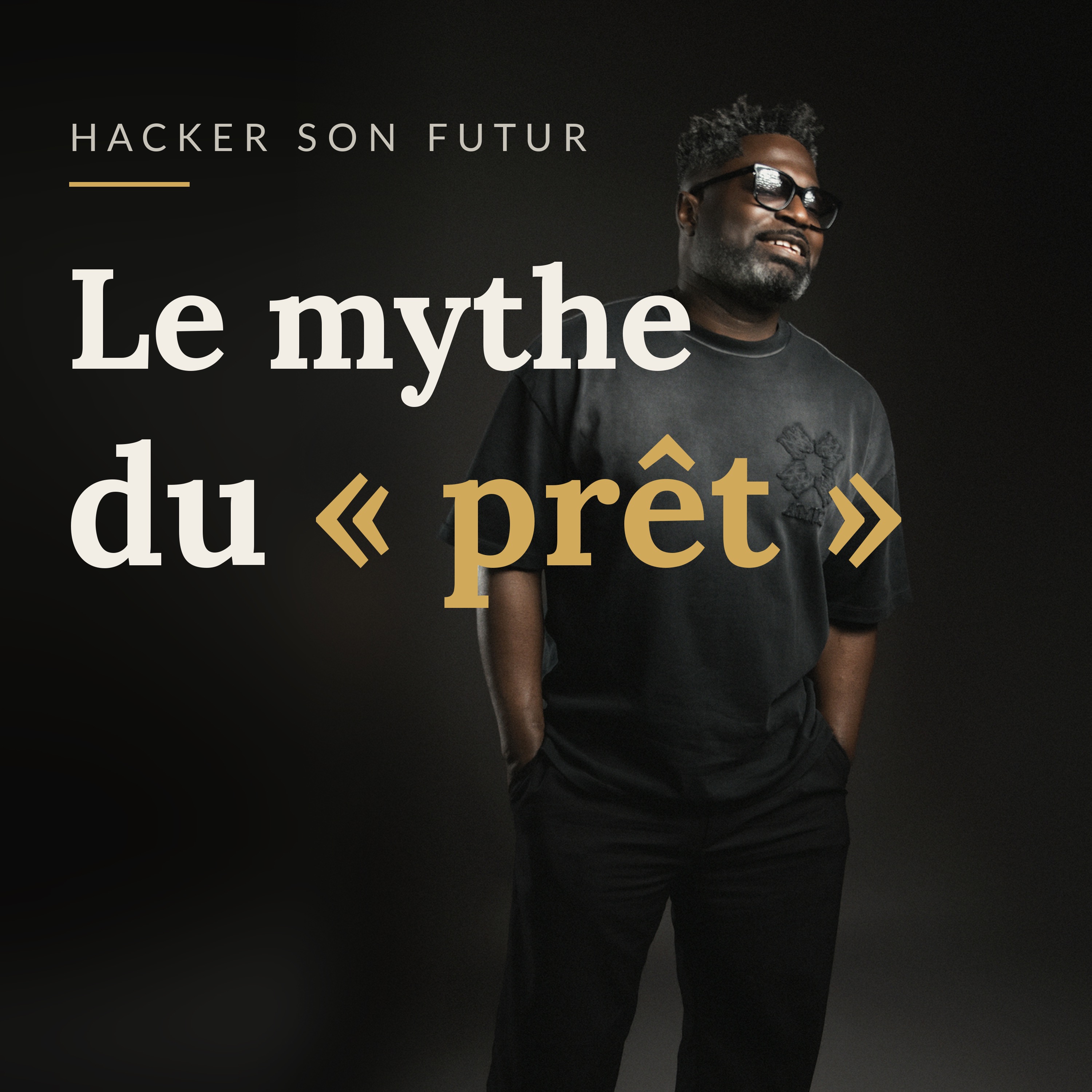 Le mythe du "prêt" episode artwork