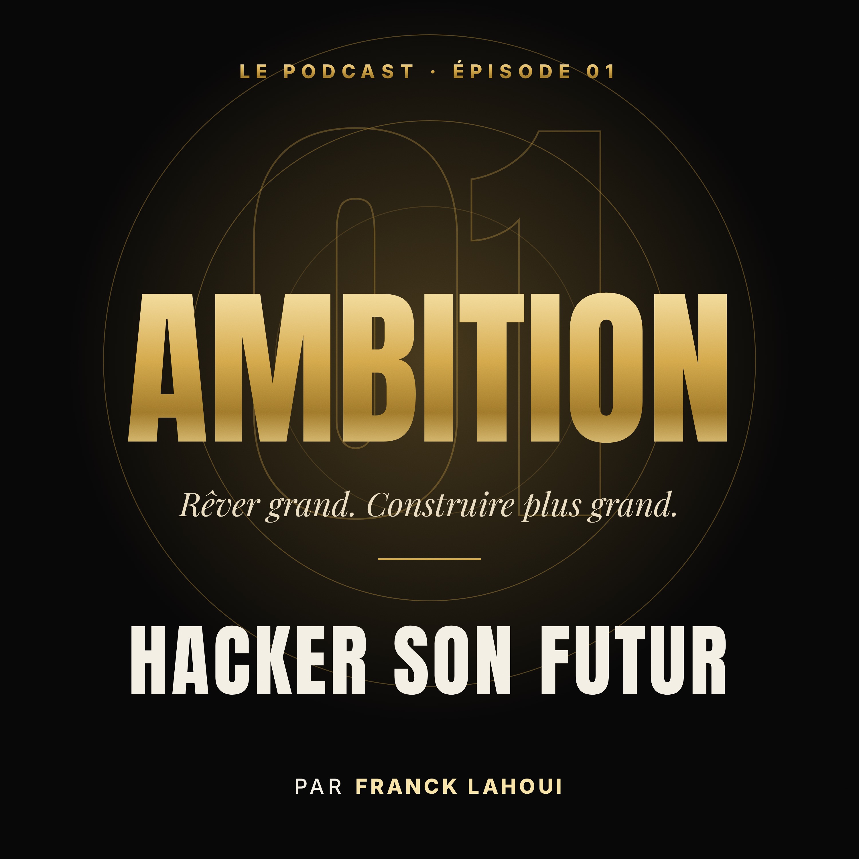 L'ambition (épisode gratuit issu de l'app Hacker son futur)