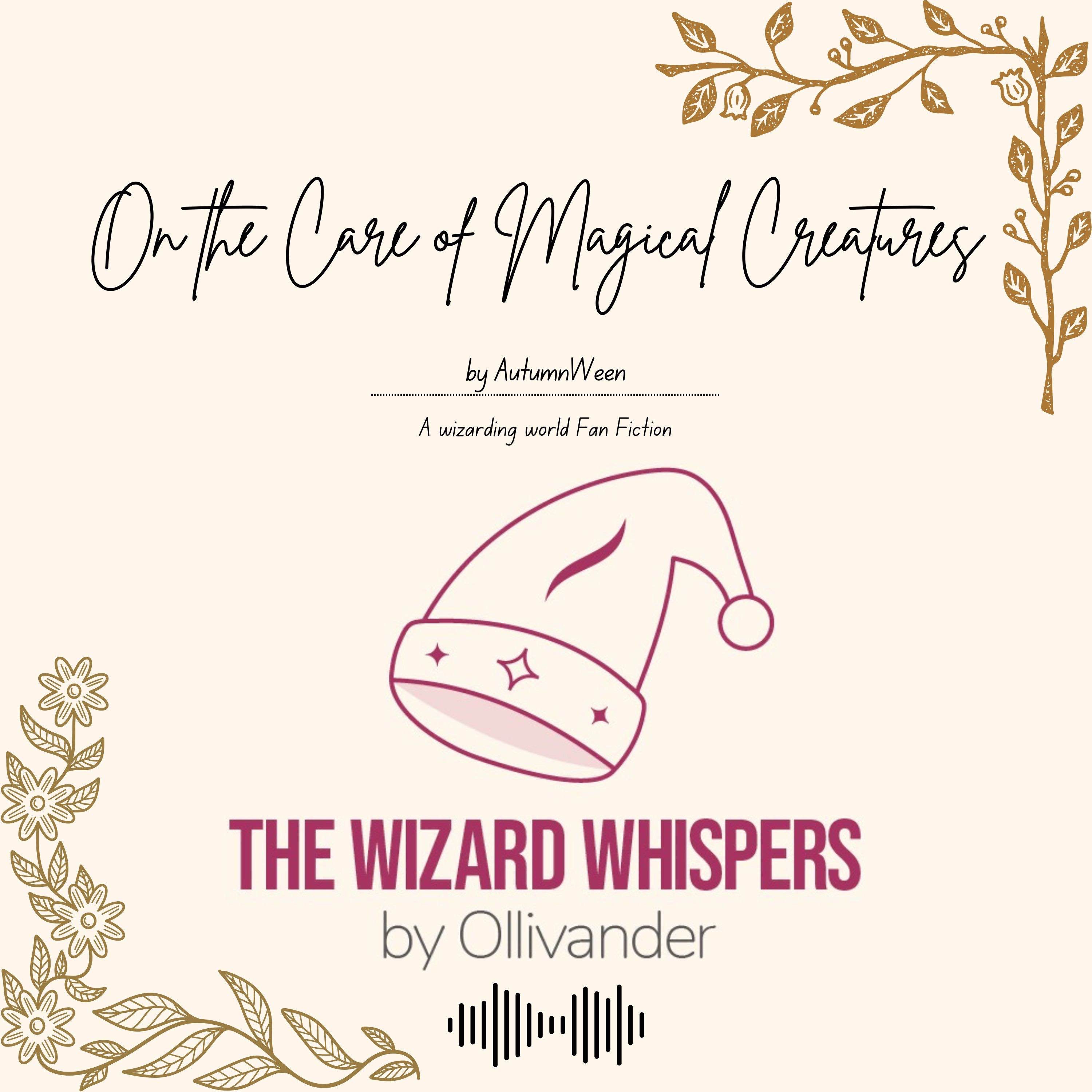 On the Care of Magical Creatures