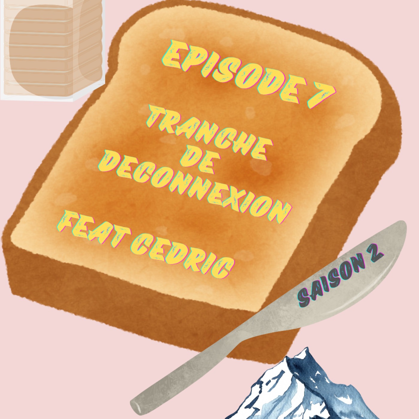 Episode 7 : Tranche de déconnexion (feat Cédric Borie) episode artwork