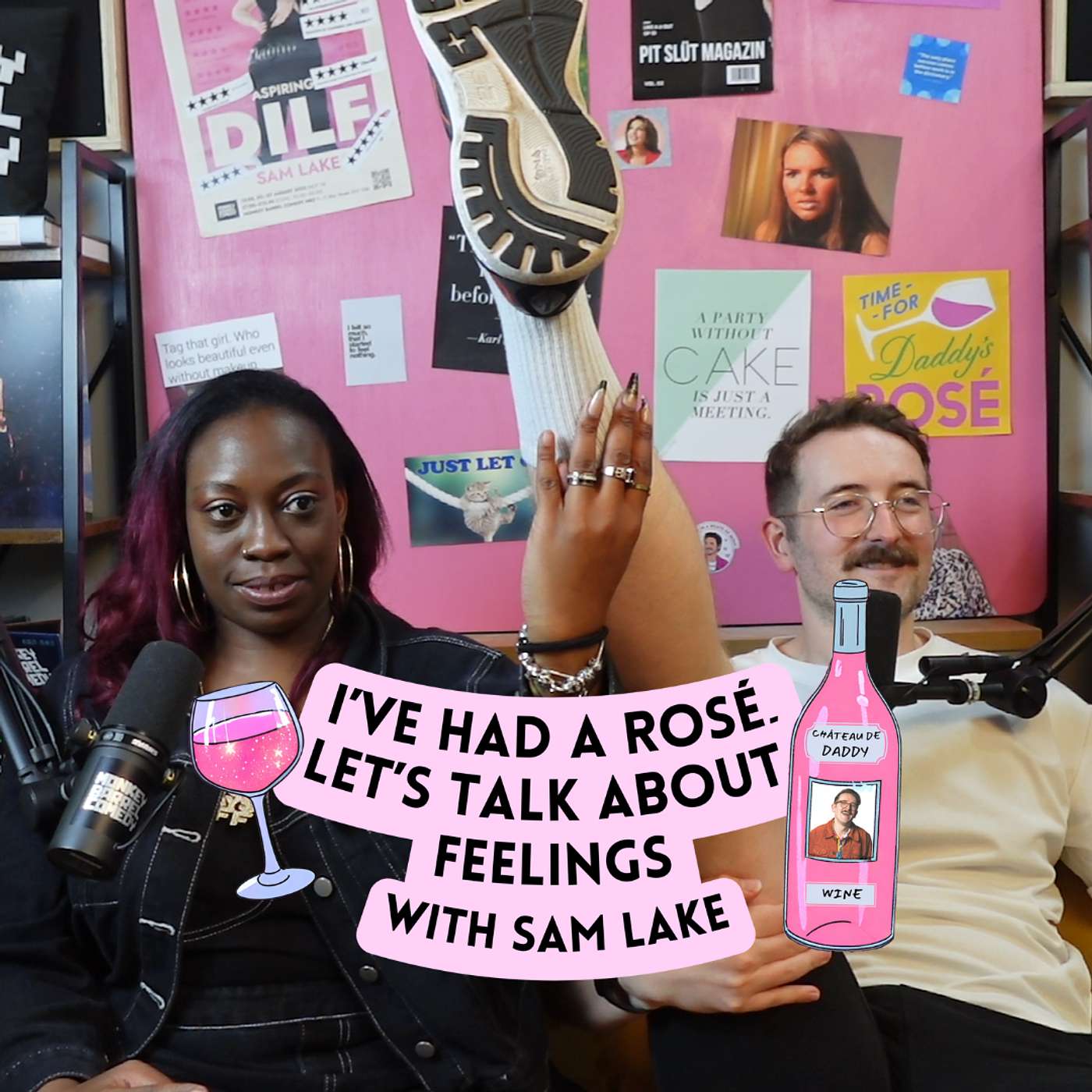 I\'ve Had A Rosé, Let\'s Talk About Feelings with Sam Lake