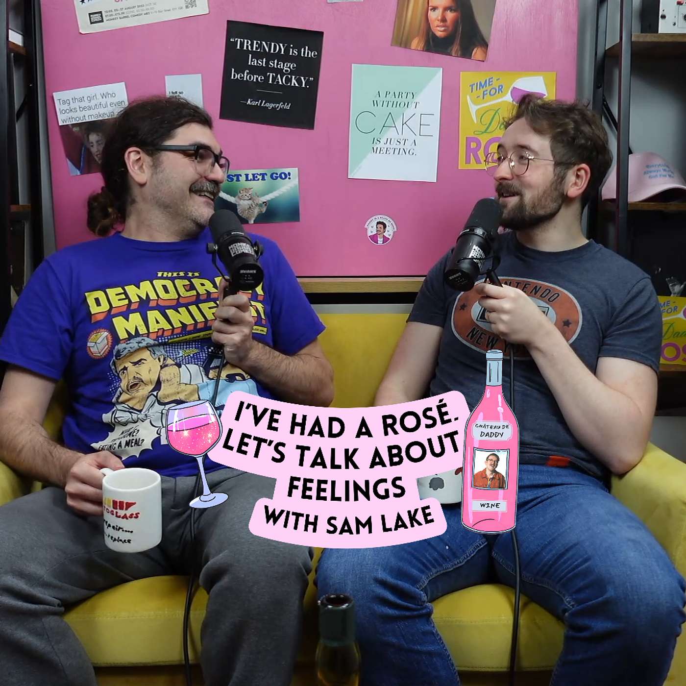 I\'ve Had A Rosé, Let\'s Talk About Feelings with Sam Lake