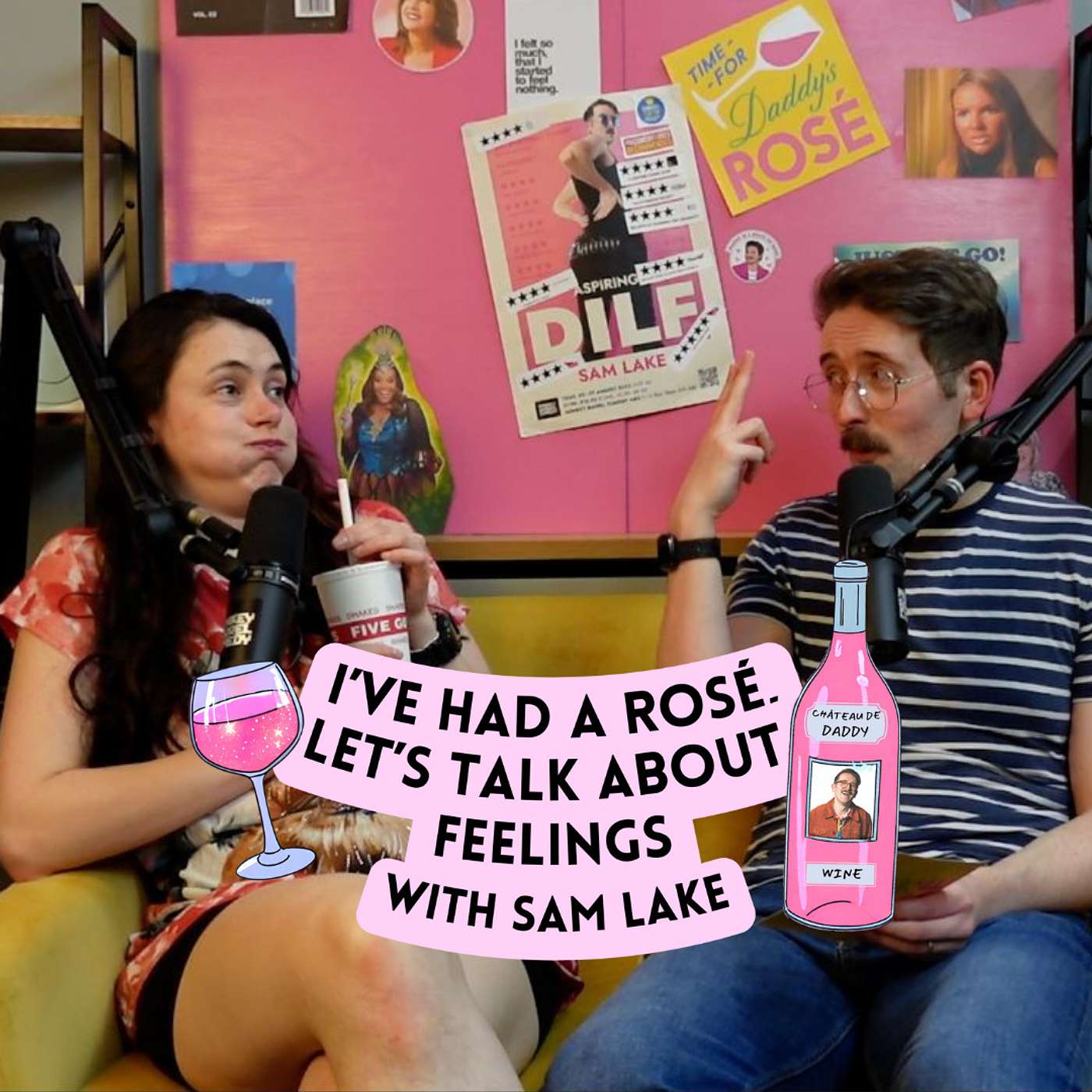 I\'ve Had A Rosé, Let\'s Talk About Feelings with Sam Lake