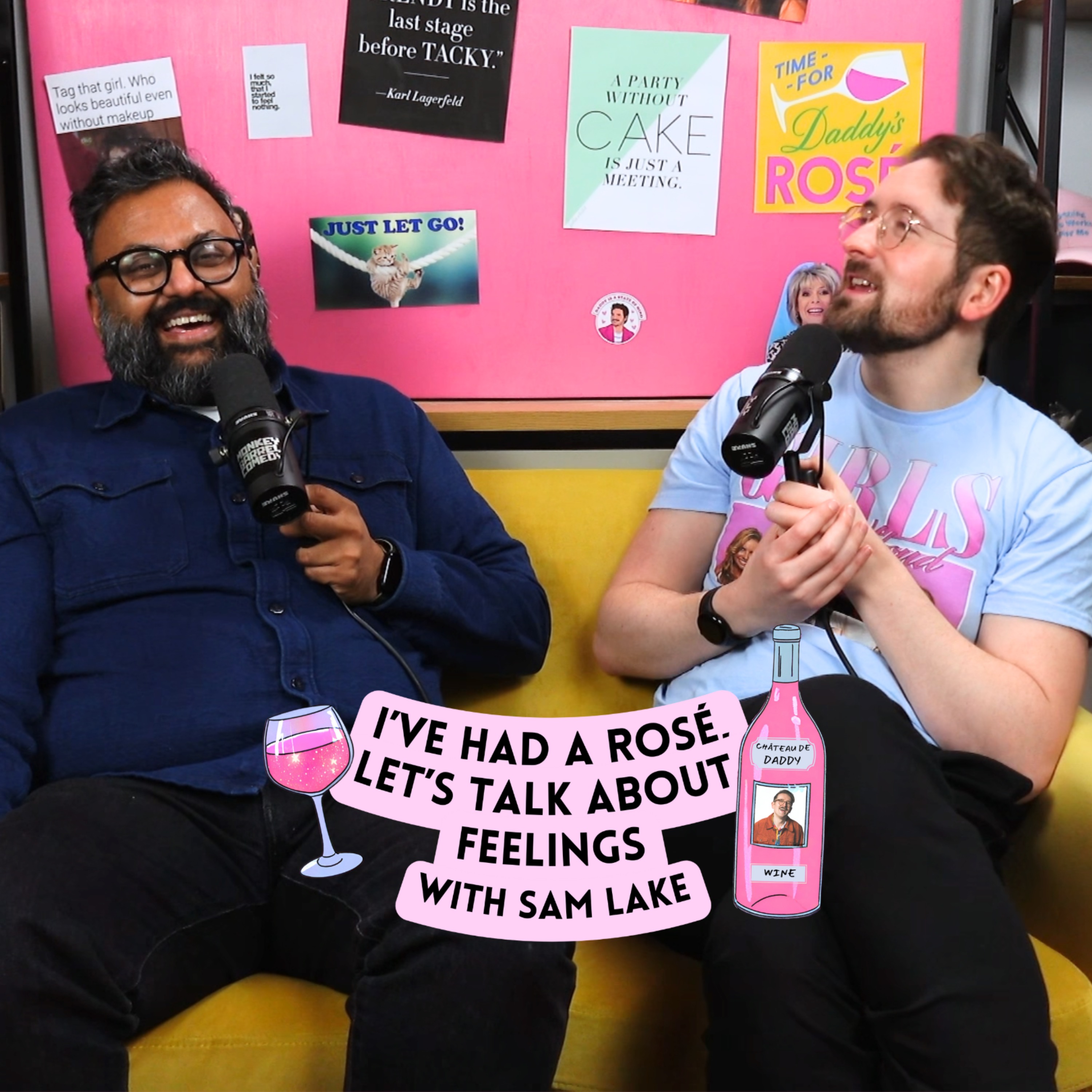 I\'ve Had A Rosé, Let\'s Talk About Feelings with Sam Lake