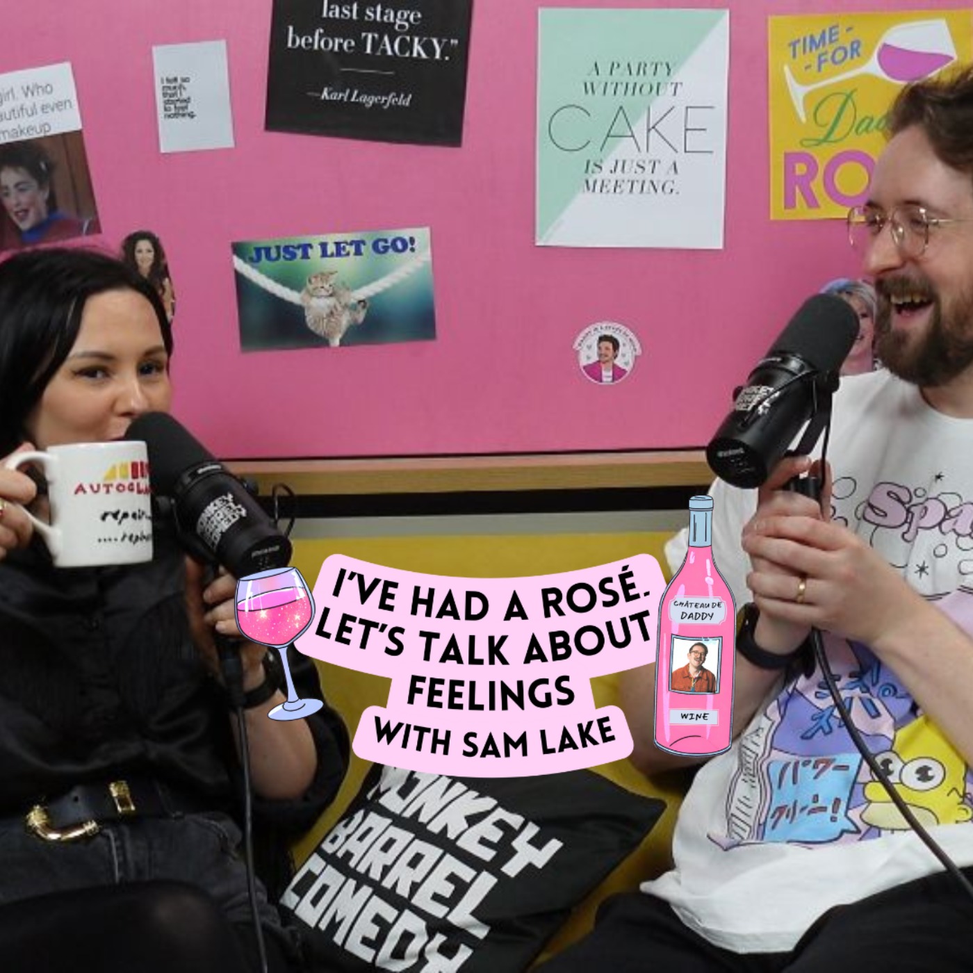 I\'ve Had A Rosé, Let\'s Talk About Feelings with Sam Lake