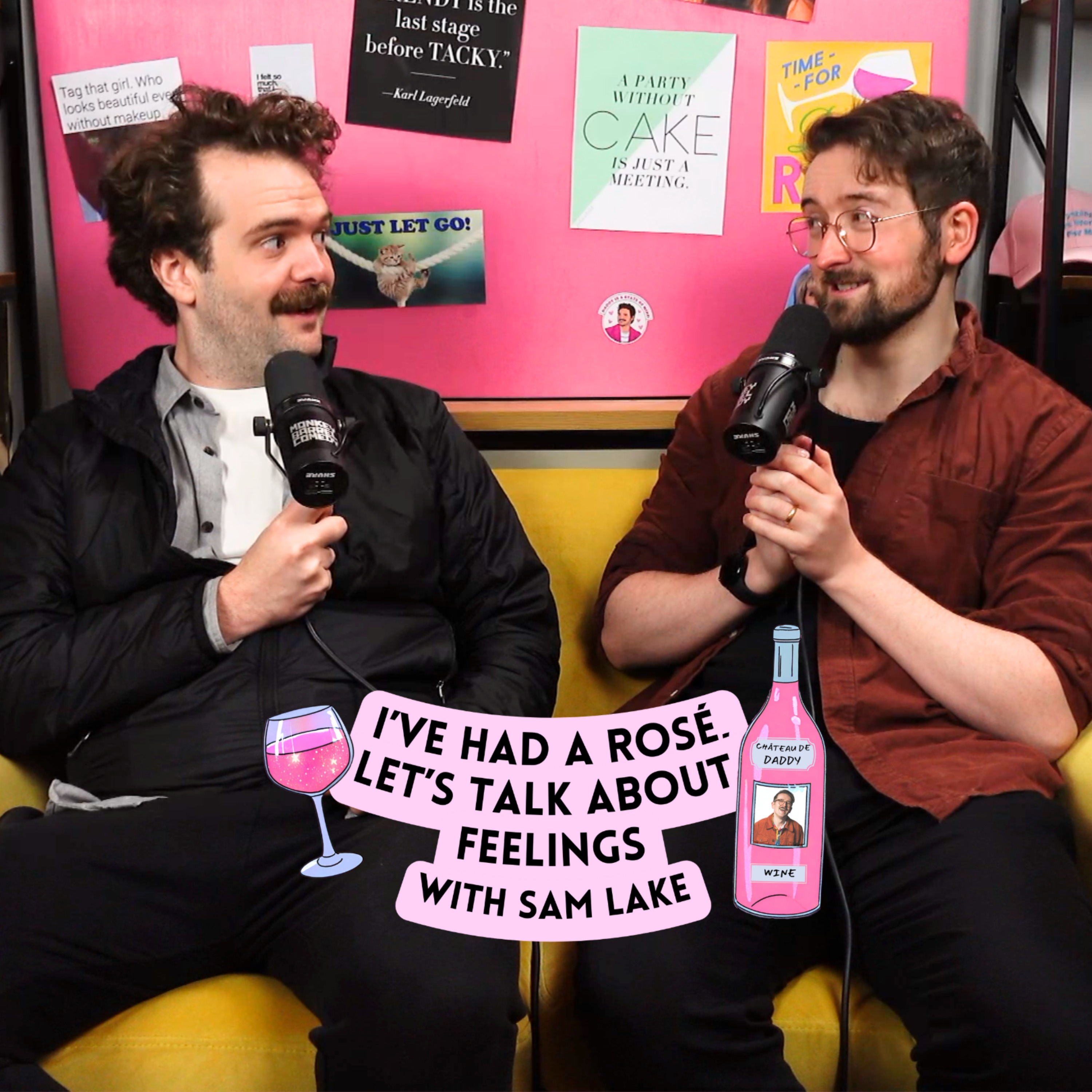 I\'ve Had A Rosé, Let\'s Talk About Feelings with Sam Lake