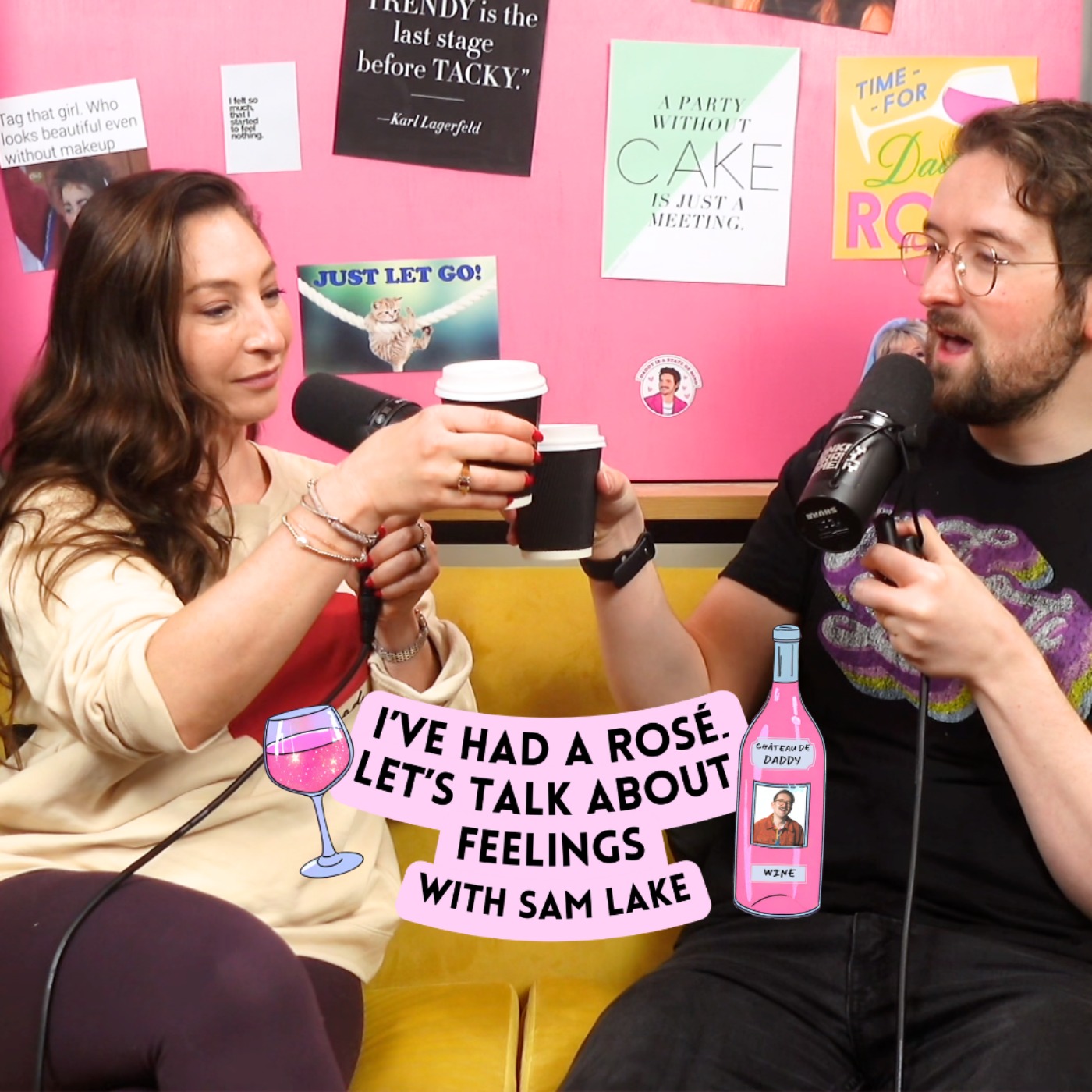 I\'ve Had A Rosé, Let\'s Talk About Feelings with Sam Lake