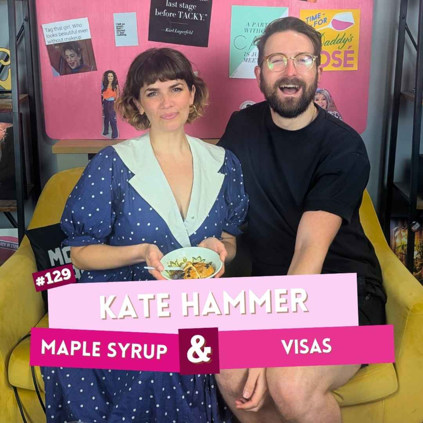 #129 - Kate Hammer - Maple Syrup & Visas | I've Had A Rosé, Let's Talk About Feelings with Sam Lake