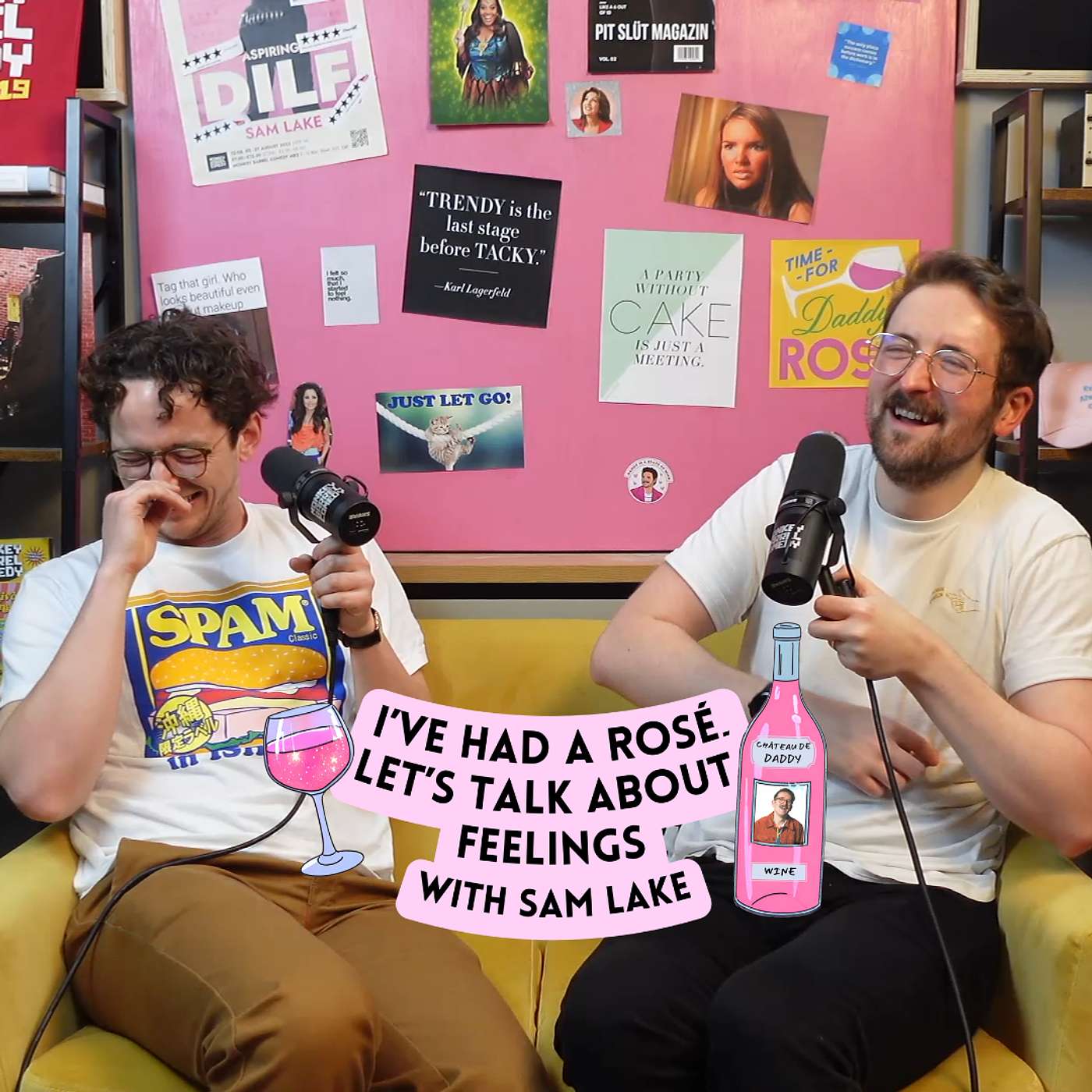 I\'ve Had A Rosé, Let\'s Talk About Feelings with Sam Lake