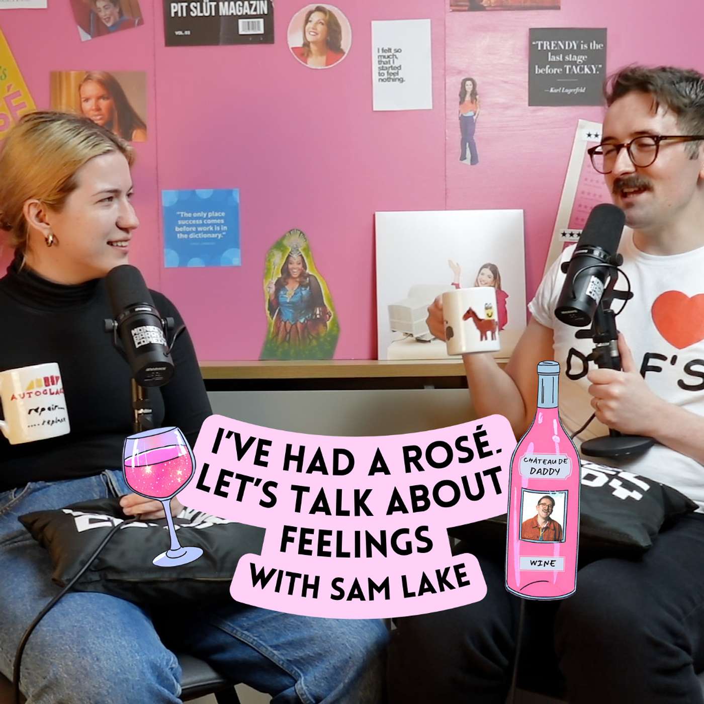 I\'ve Had A Rosé, Let\'s Talk About Feelings with Sam Lake