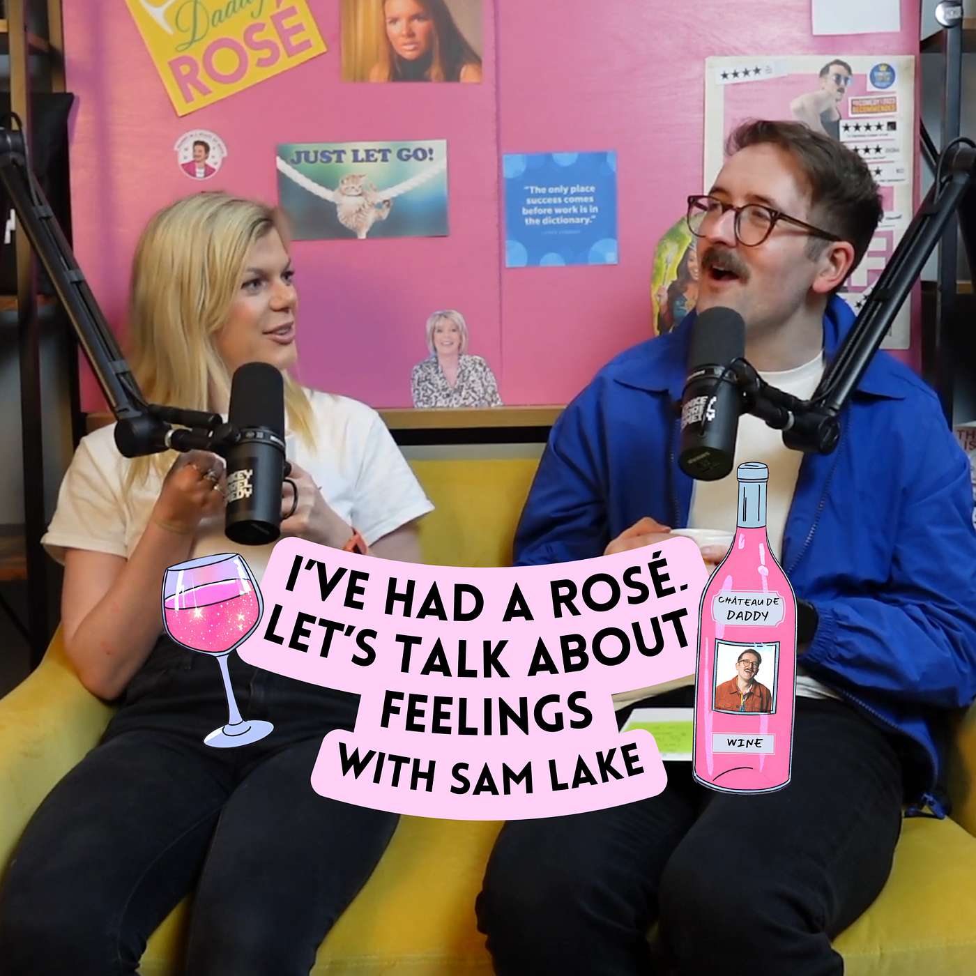 I\'ve Had A Rosé, Let\'s Talk About Feelings with Sam Lake