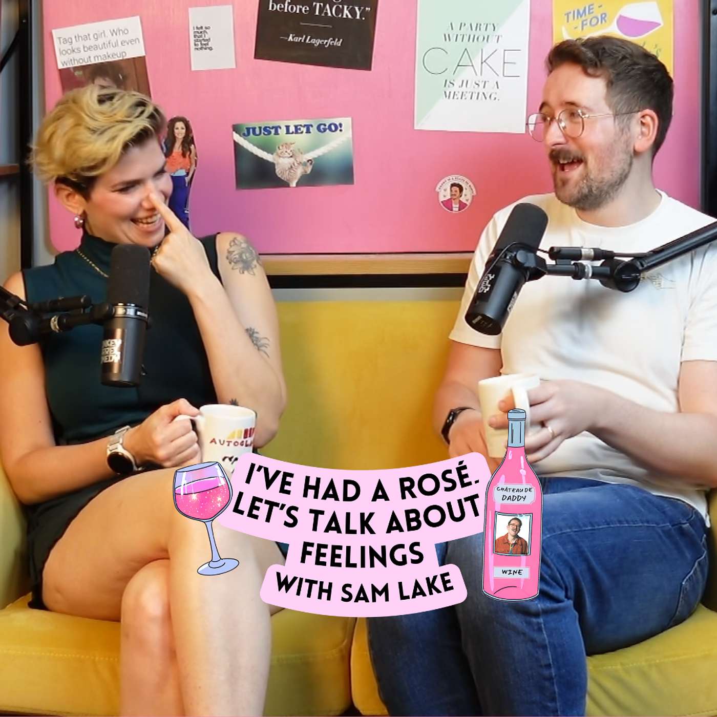 I\'ve Had A Rosé, Let\'s Talk About Feelings with Sam Lake