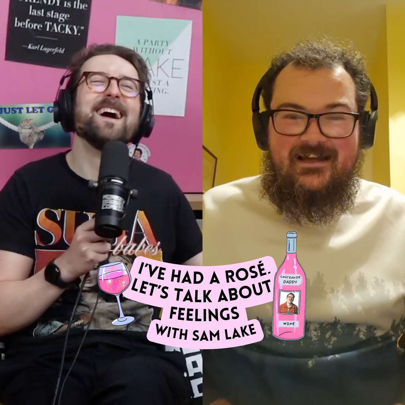I\'ve Had A Rosé, Let\'s Talk About Feelings with Sam Lake