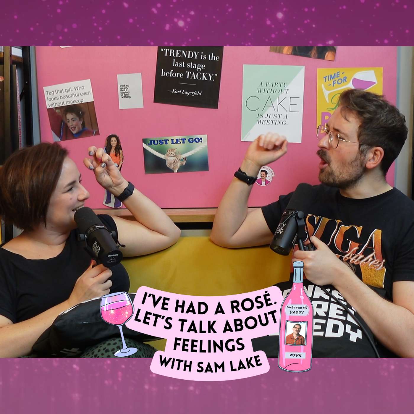I\'ve Had A Rosé, Let\'s Talk About Feelings with Sam Lake