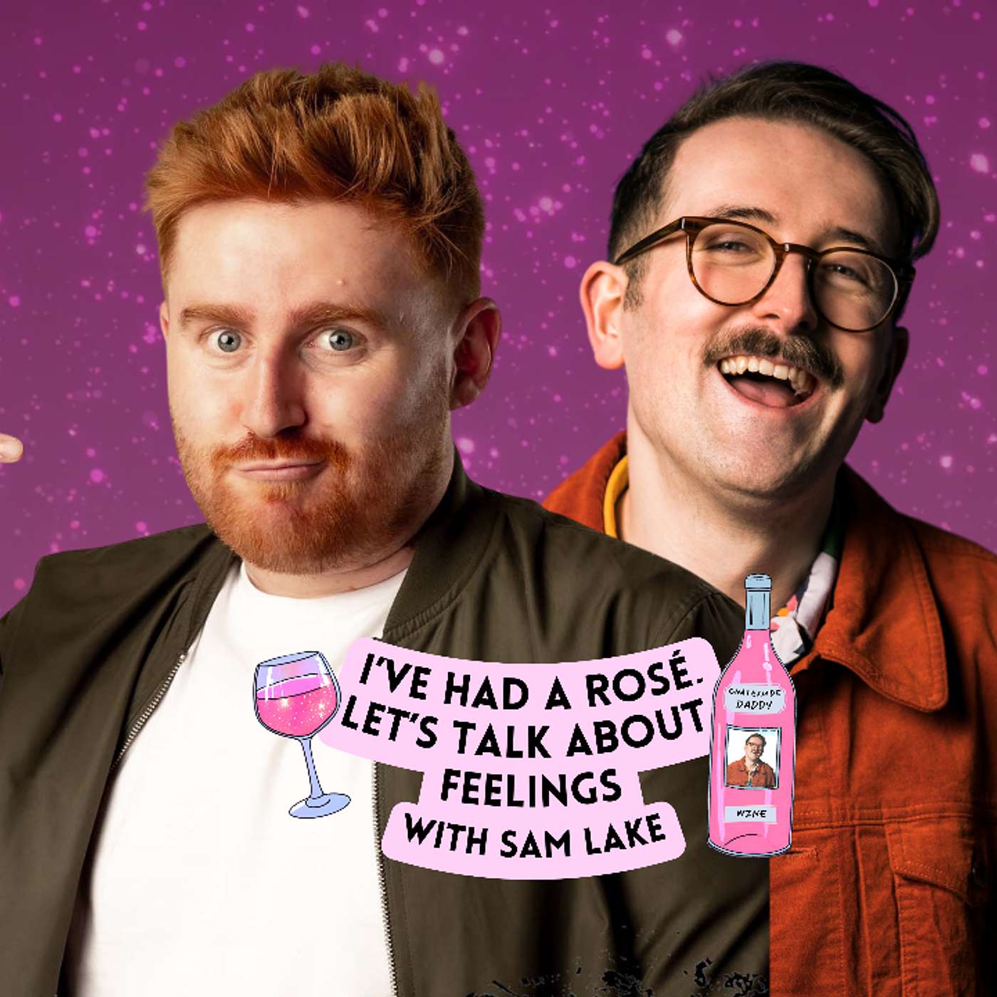 I\'ve Had A Rosé, Let\'s Talk About Feelings with Sam Lake