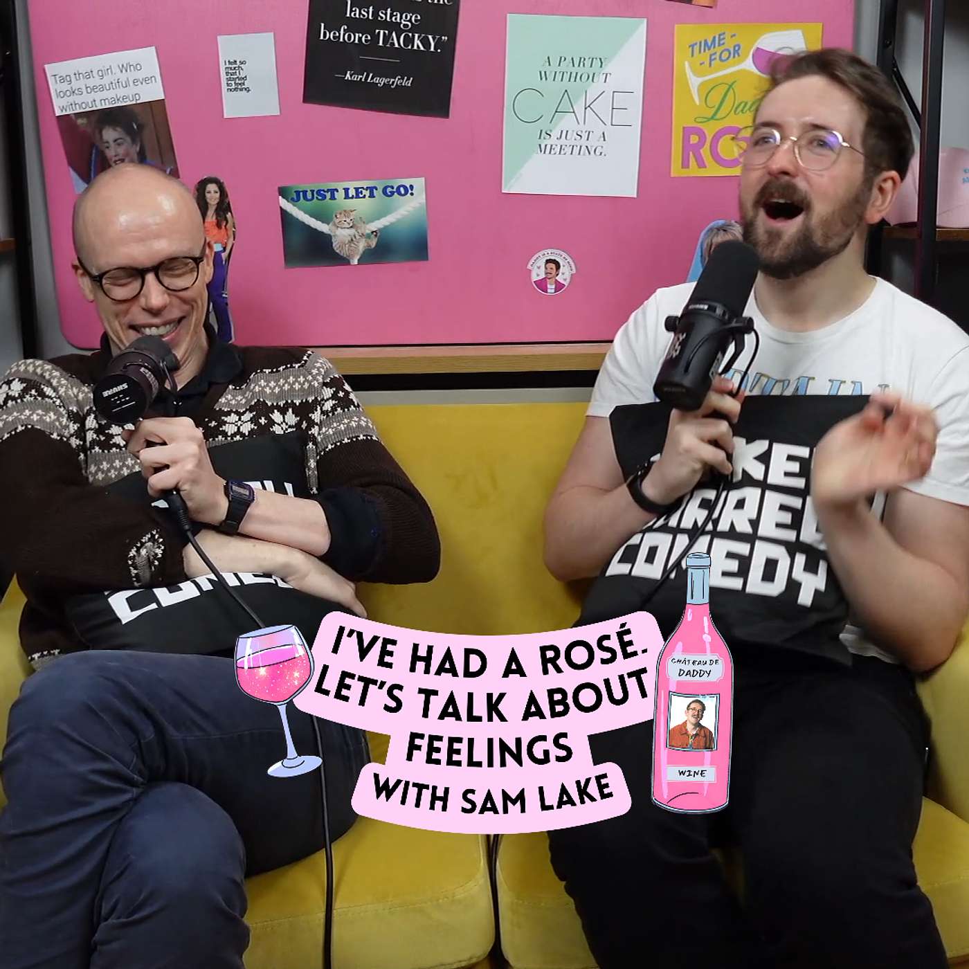 I\'ve Had A Rosé, Let\'s Talk About Feelings with Sam Lake