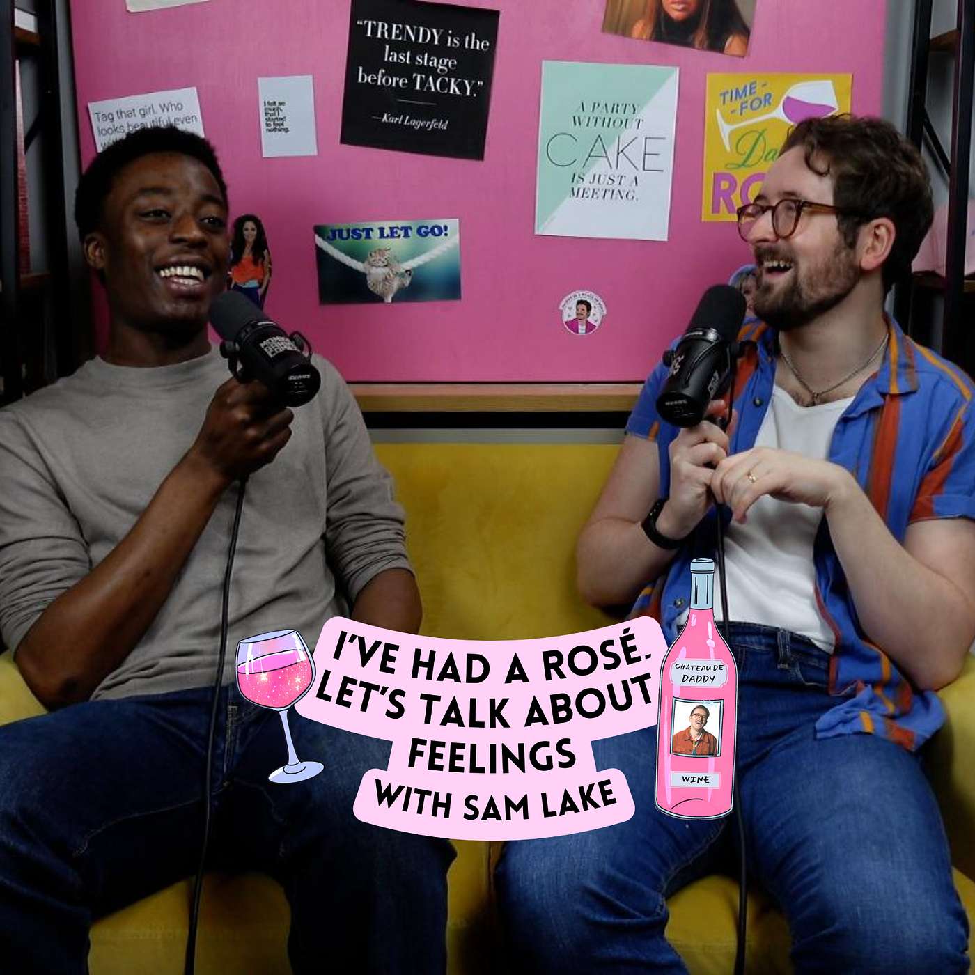 I\'ve Had A Rosé, Let\'s Talk About Feelings with Sam Lake