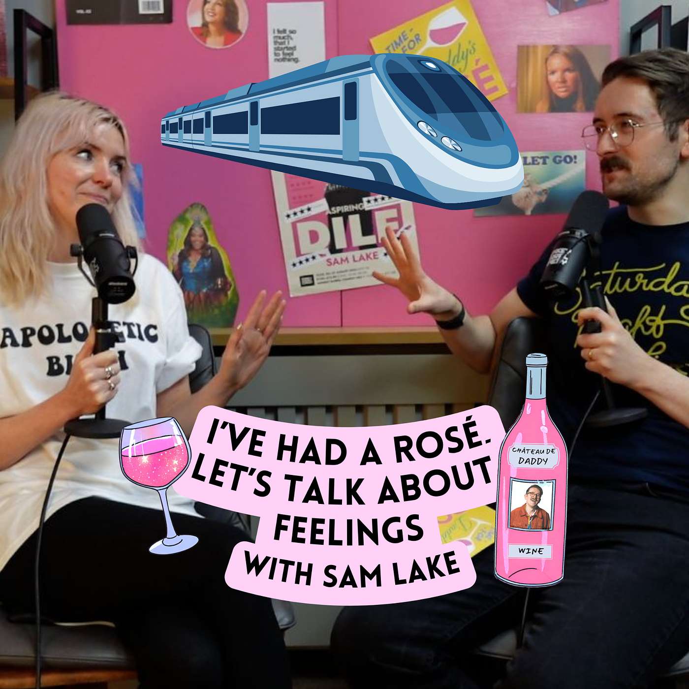 I\'ve Had A Rosé, Let\'s Talk About Feelings with Sam Lake