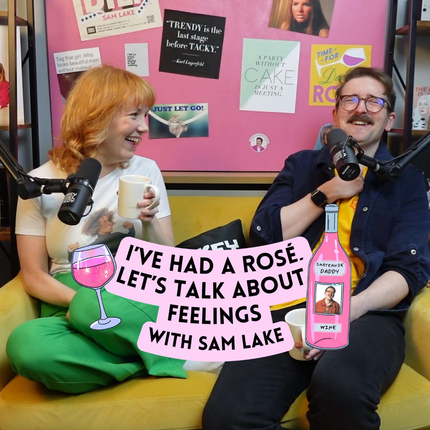 I\'ve Had A Rosé, Let\'s Talk About Feelings with Sam Lake