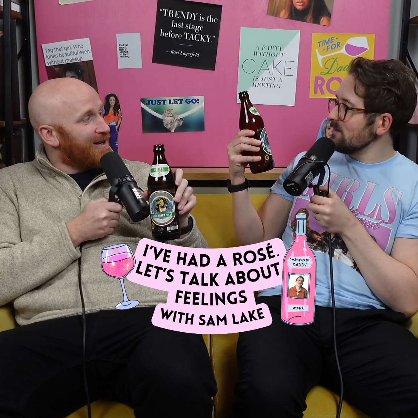 I\'ve Had A Rosé, Let\'s Talk About Feelings with Sam Lake