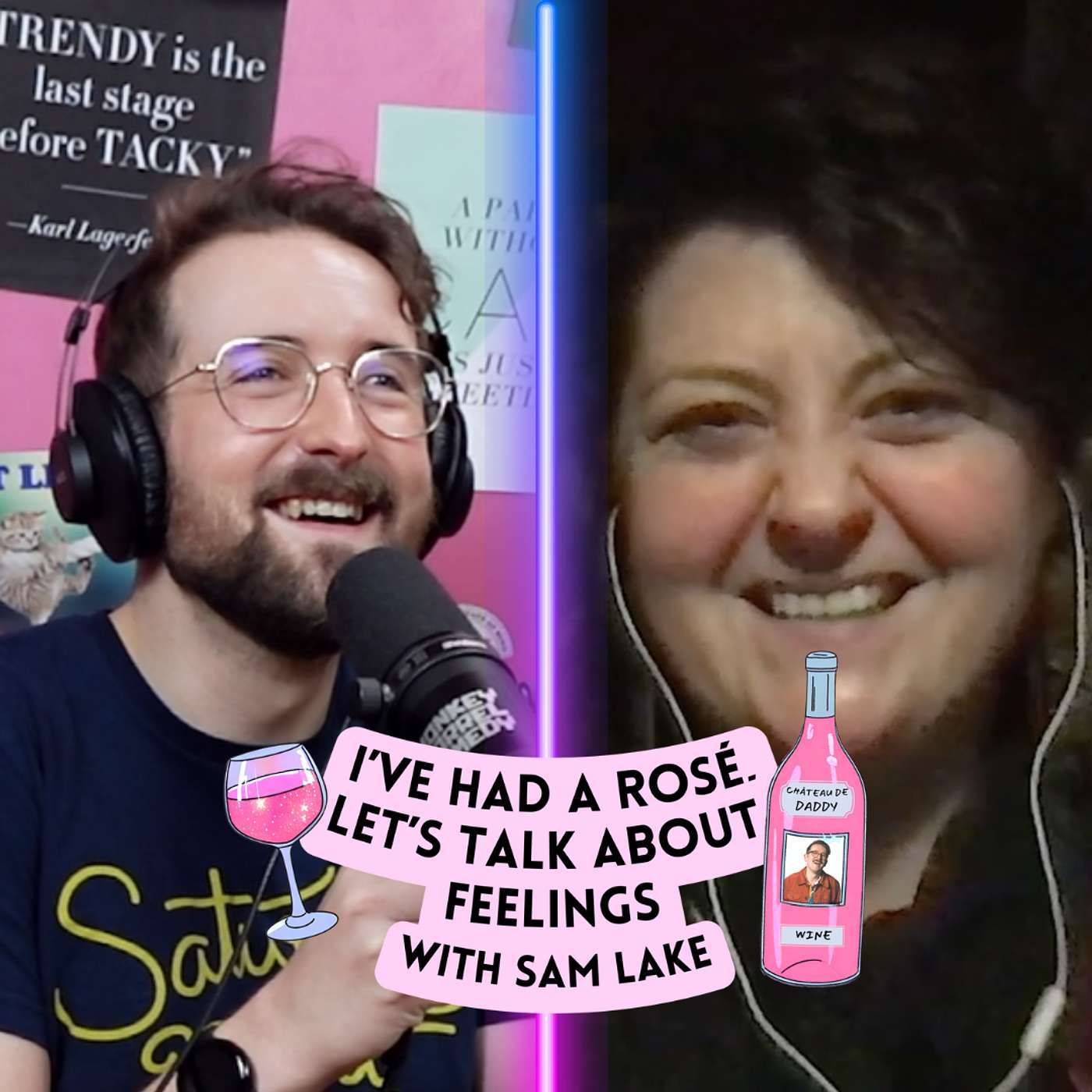 I\'ve Had A Rosé, Let\'s Talk About Feelings with Sam Lake