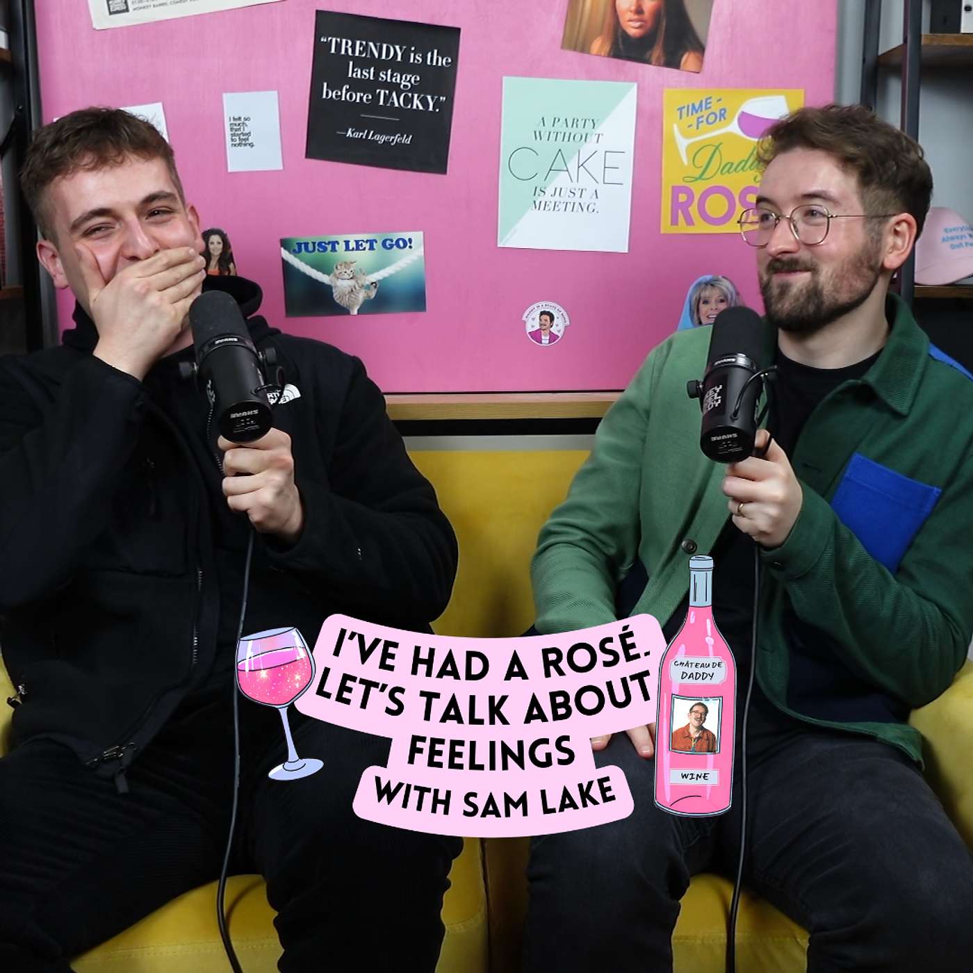 I\'ve Had A Rosé, Let\'s Talk About Feelings with Sam Lake
