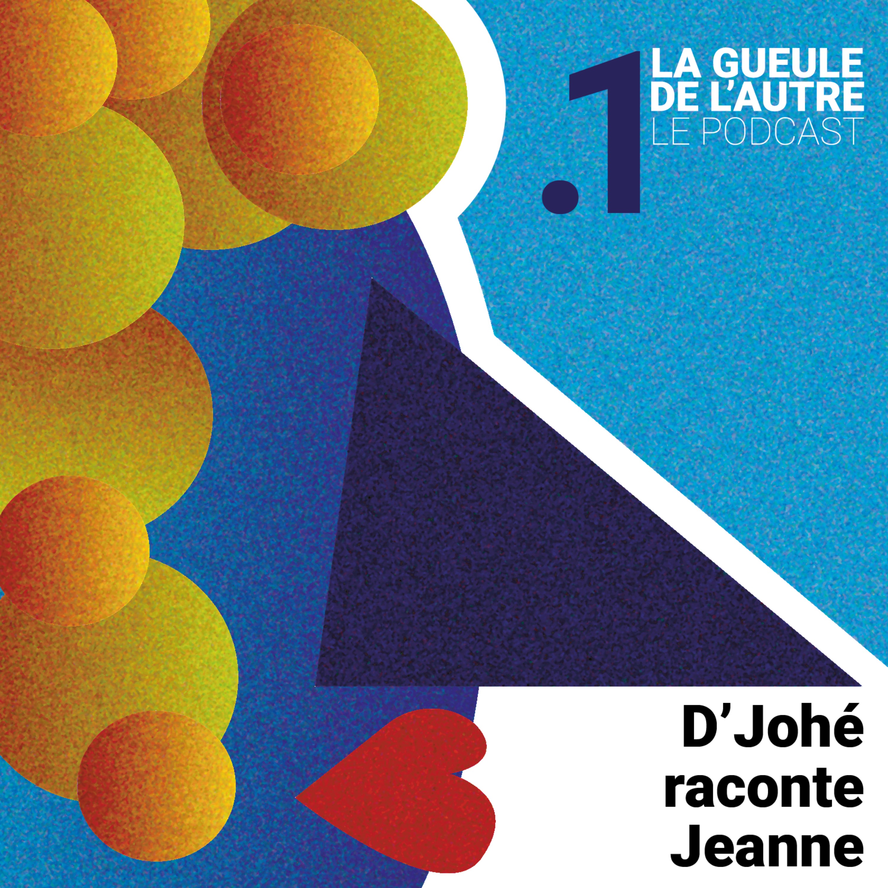 1 . D’Johé raconte Jeanne