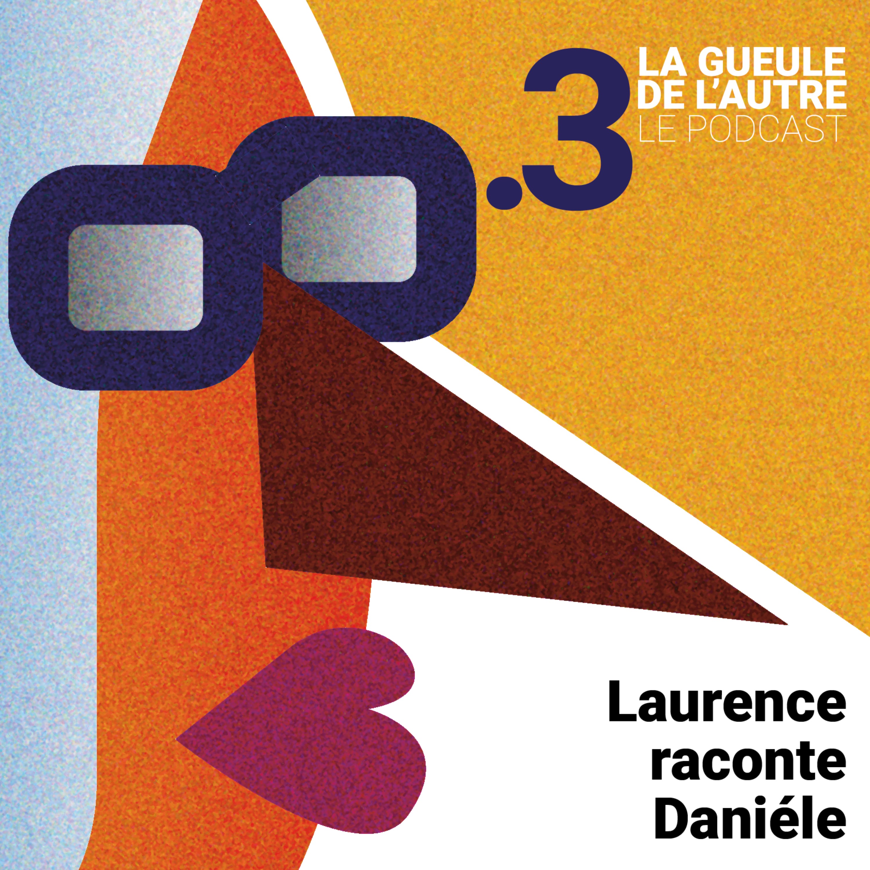 3 . Laurence raconte Daniéle