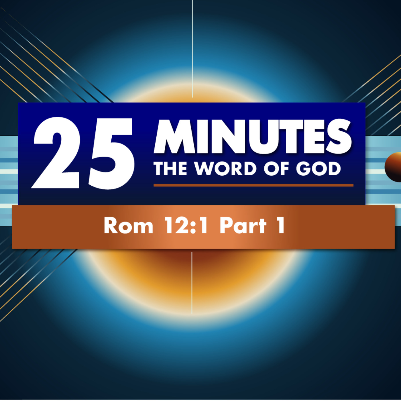 Presenting yourself to God  |  Rom 12:1 Part 1 episode artwork