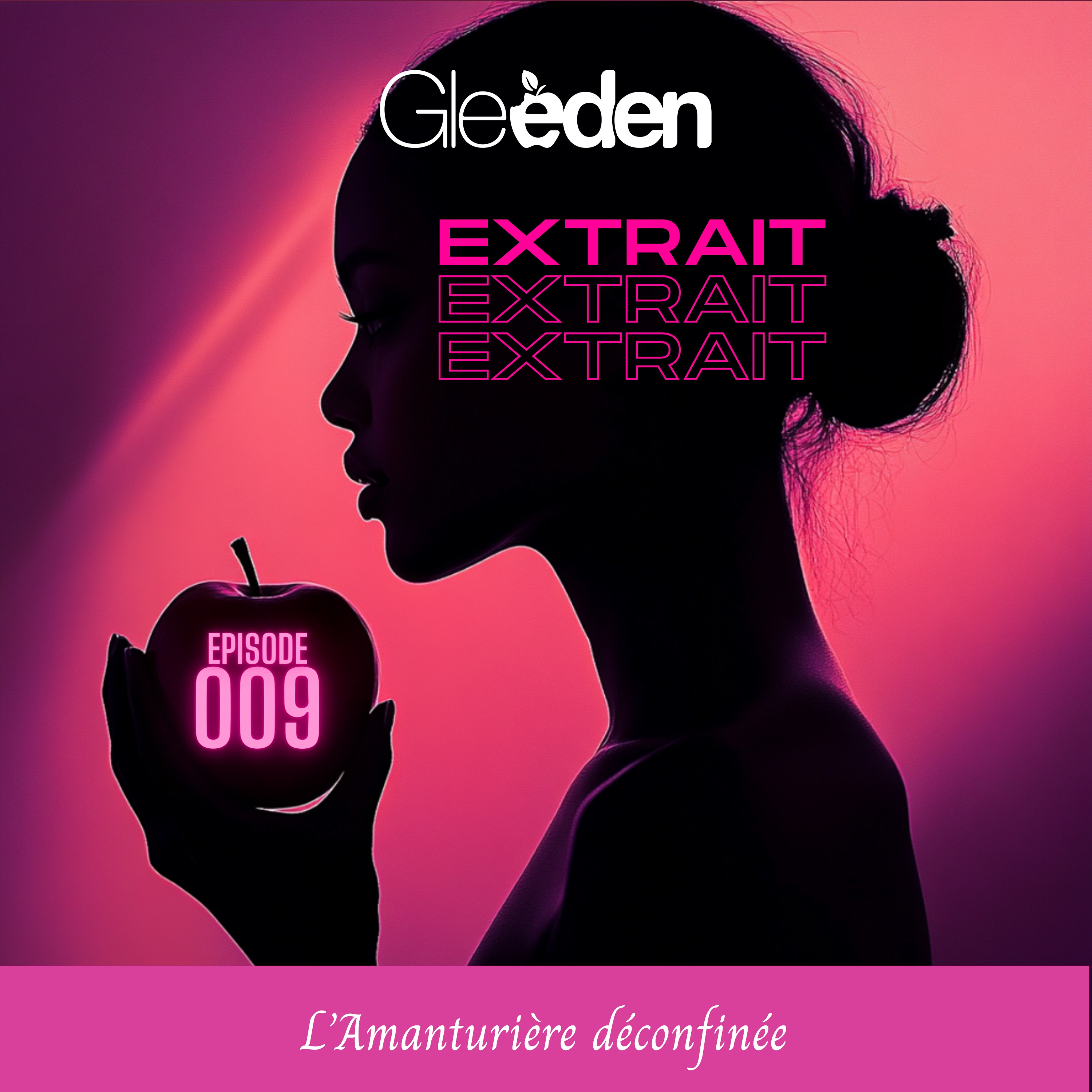 [1er extrait] EPISODE 9 | L'Amanturière déconfinée 🍎