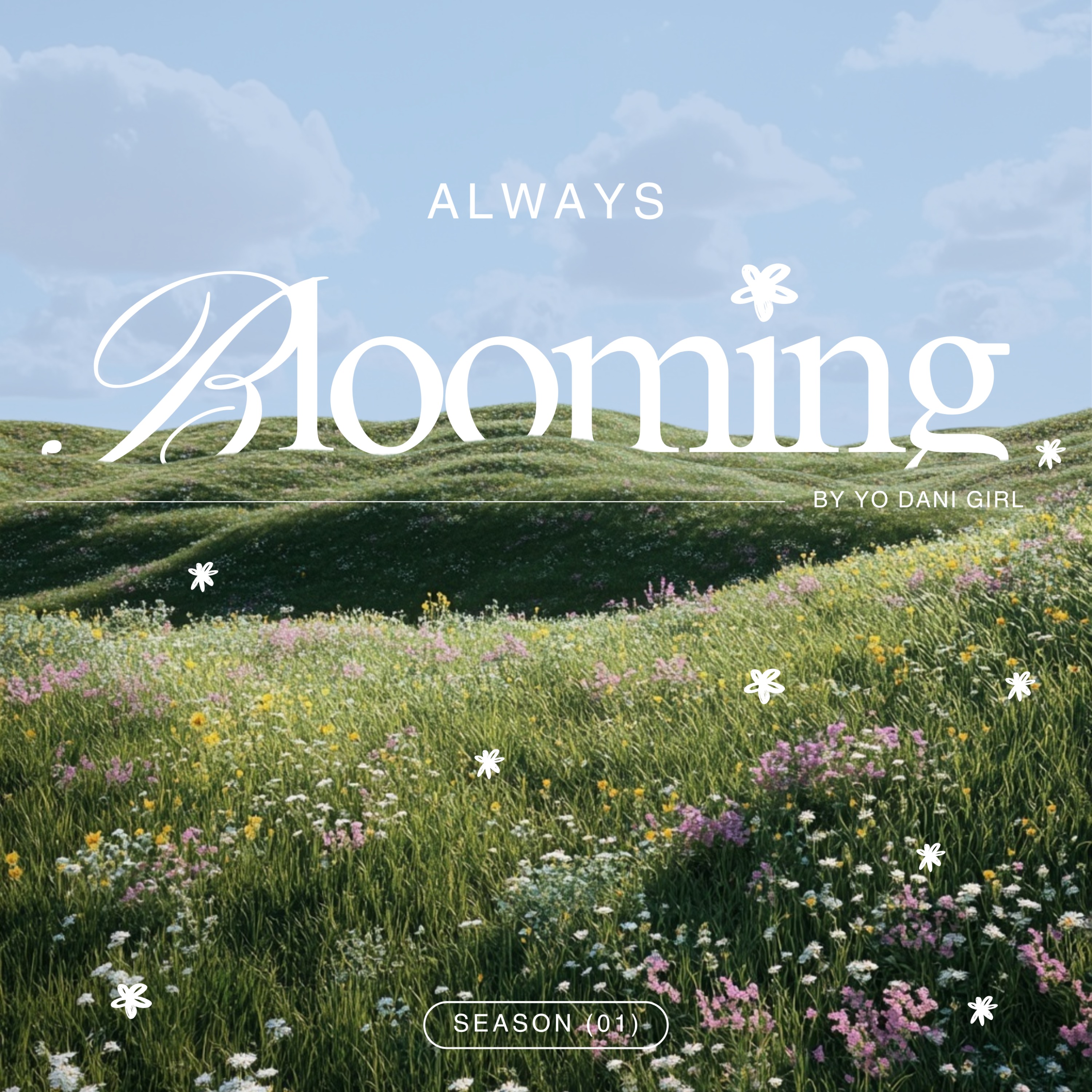Always Blooming