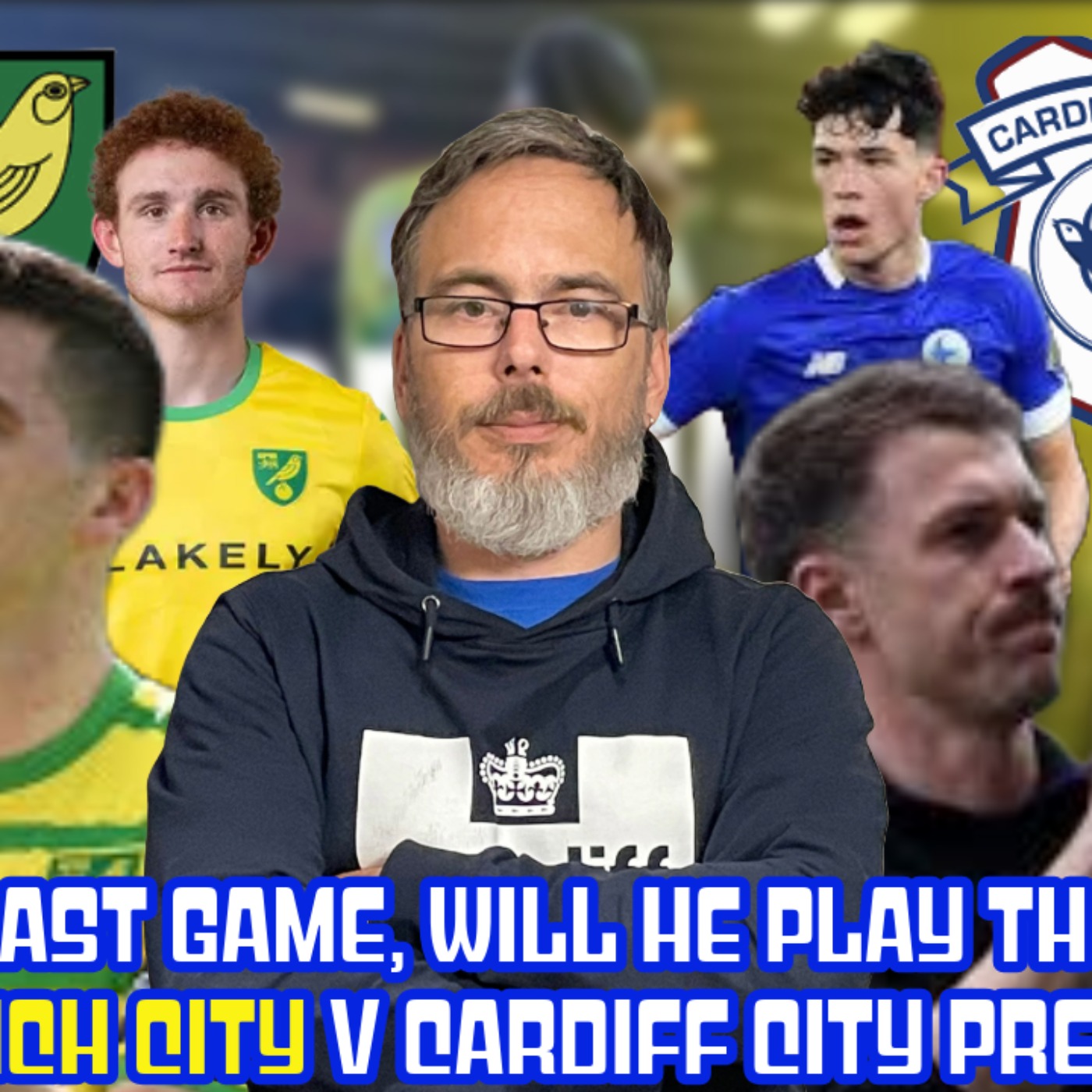 Last game of season & under Rambo | Should he play the kids? | Norwich v Cardiff City Preview LIVE episode artwork