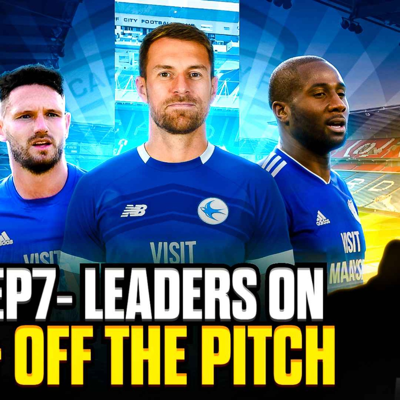 Leaders On & Off the Pitch | Rebuilding Cardiff City Ep7 episode artwork