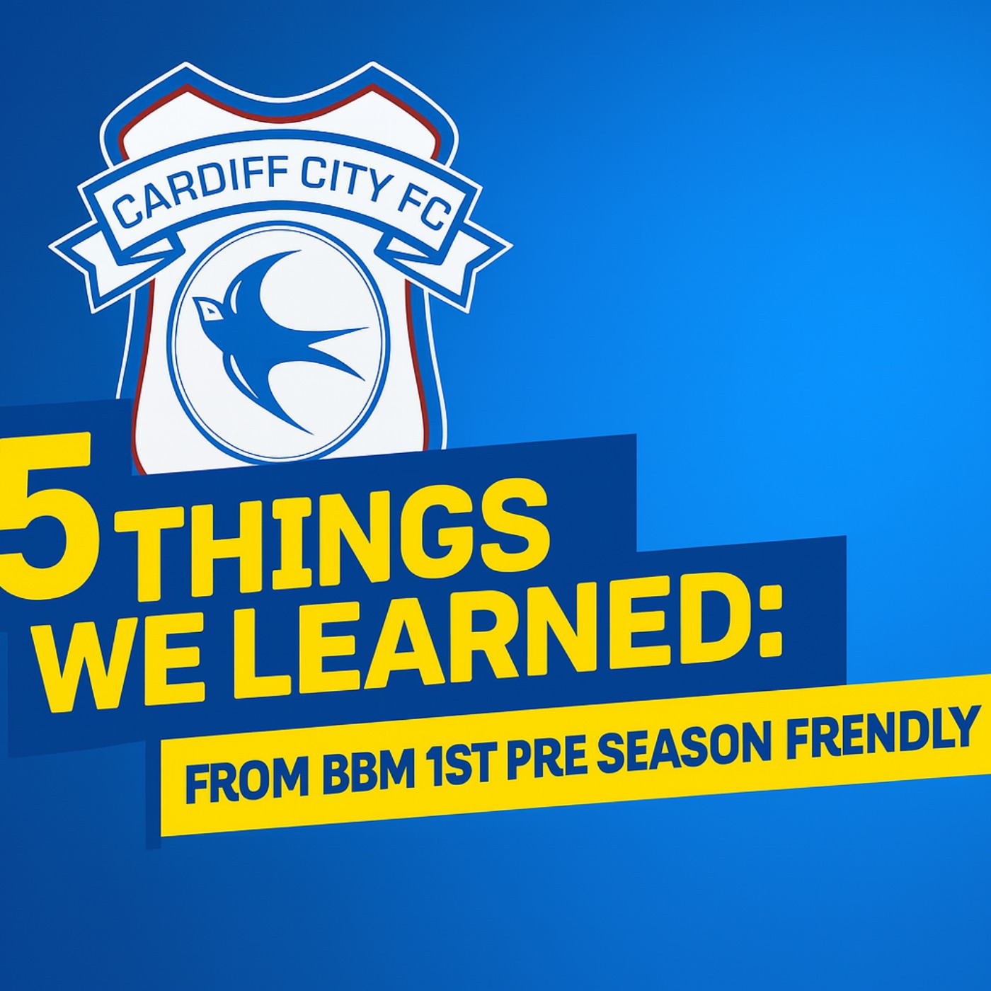 Colwill shines in BBM 1st game | 5 Things we learned from City Pre Season #1 episode artwork