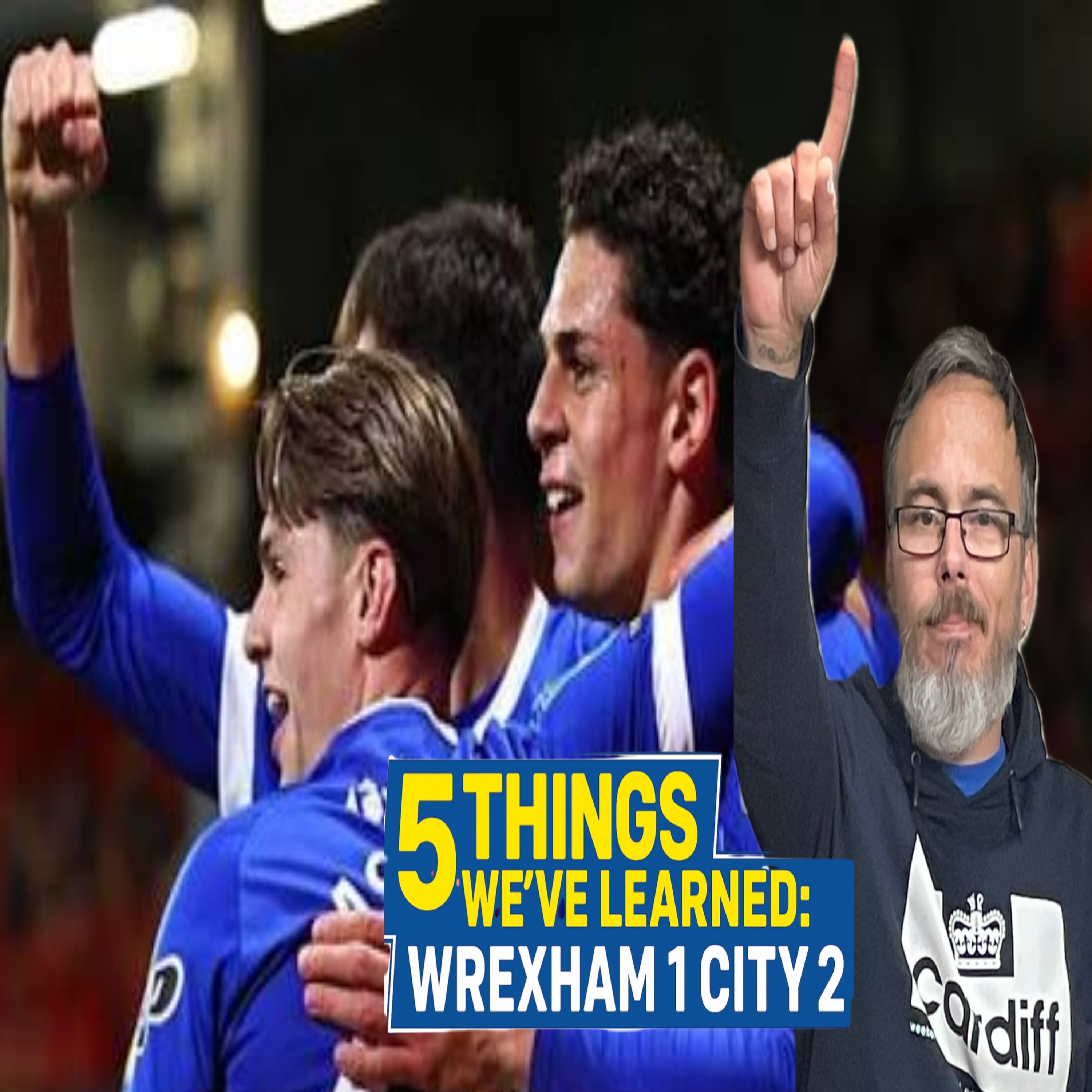 BBMs City remind people who they ARE!!! | 5 Things we learned from Wrexham 1 City 2 episode artwork