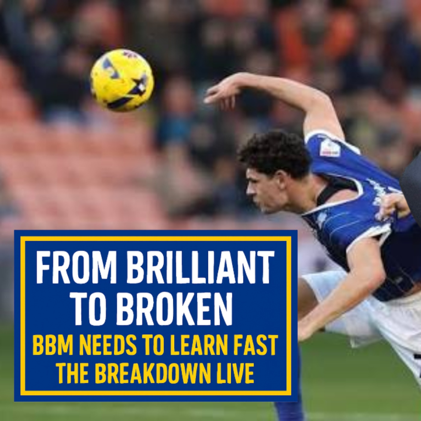 From Brilliant to Broken | BBM Needs to Learn Fast | The Breakdown episode artwork