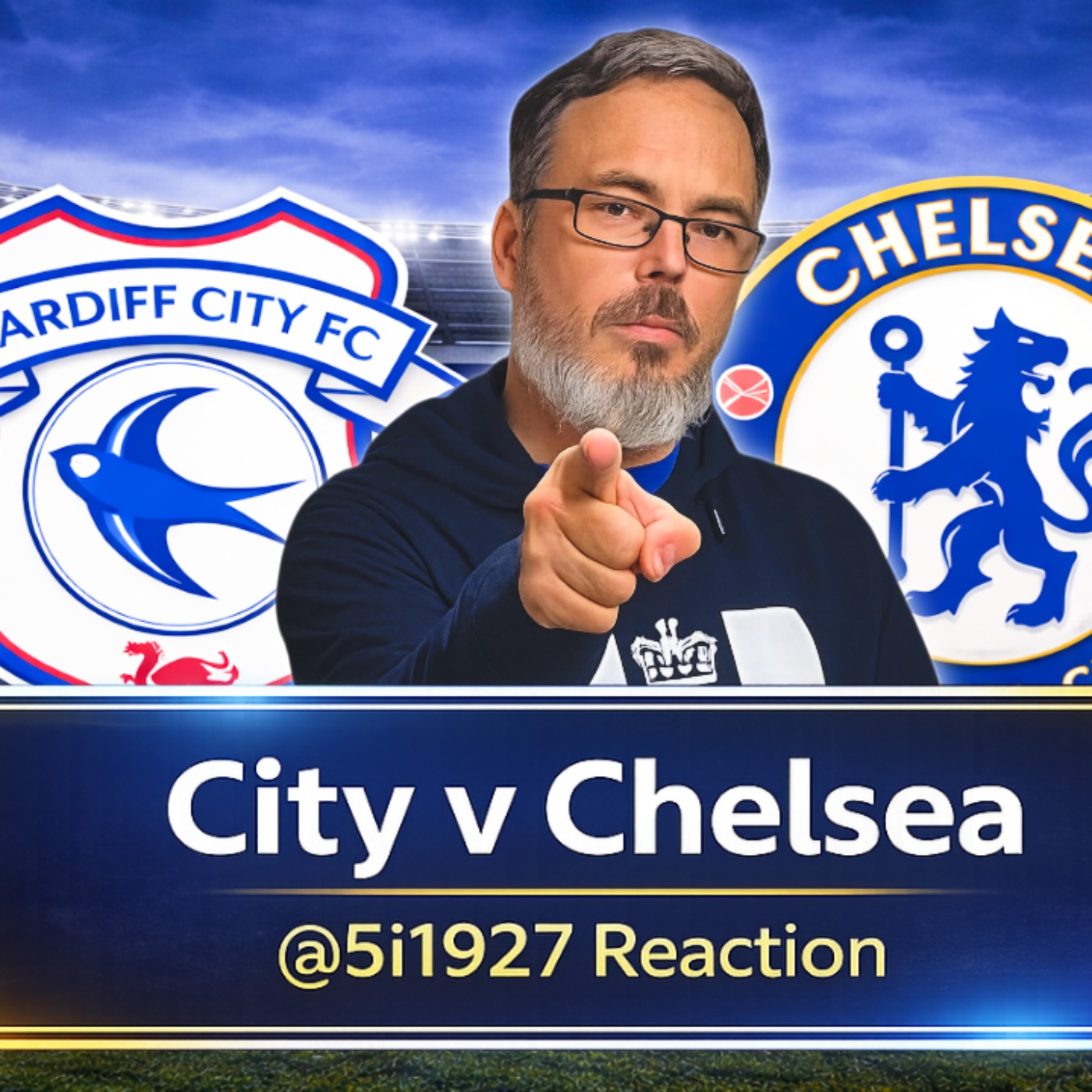 City v Chelsea | @Si1927  Reaction episode artwork