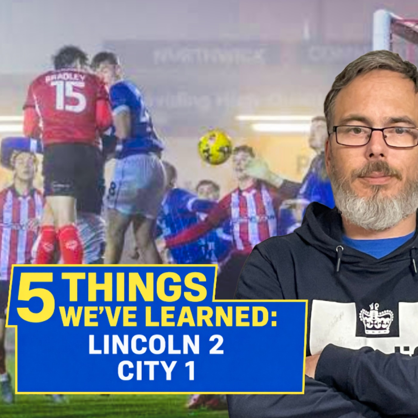 The Good, The Bad & The Set Pieces | 5 Things from Lincoln 2 City 1 episode artwork