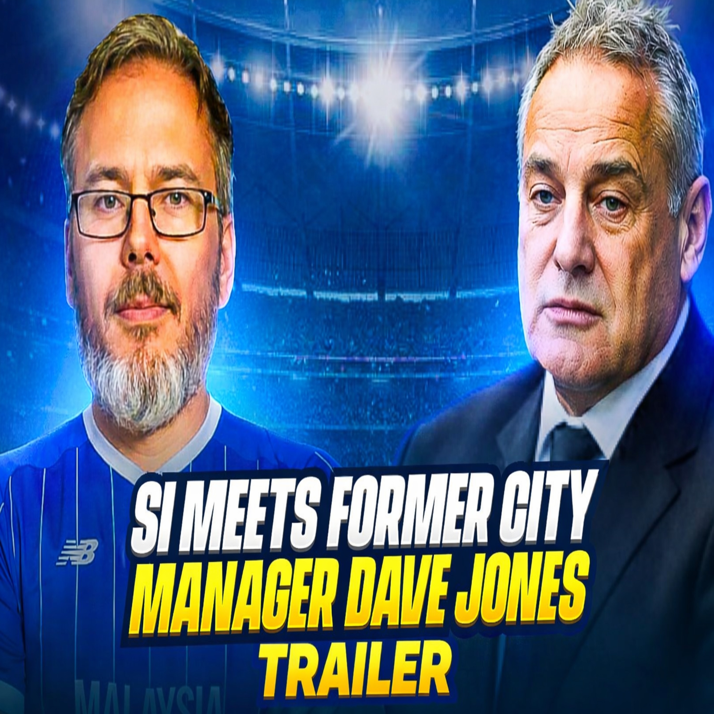 When Si met Former City Boss Dave Jones episode artwork
