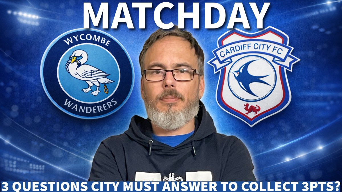MATCHDAY |  3 Questions Bluebirds must answer to collect 3 pts v Wycombe Wanderers episode artwork