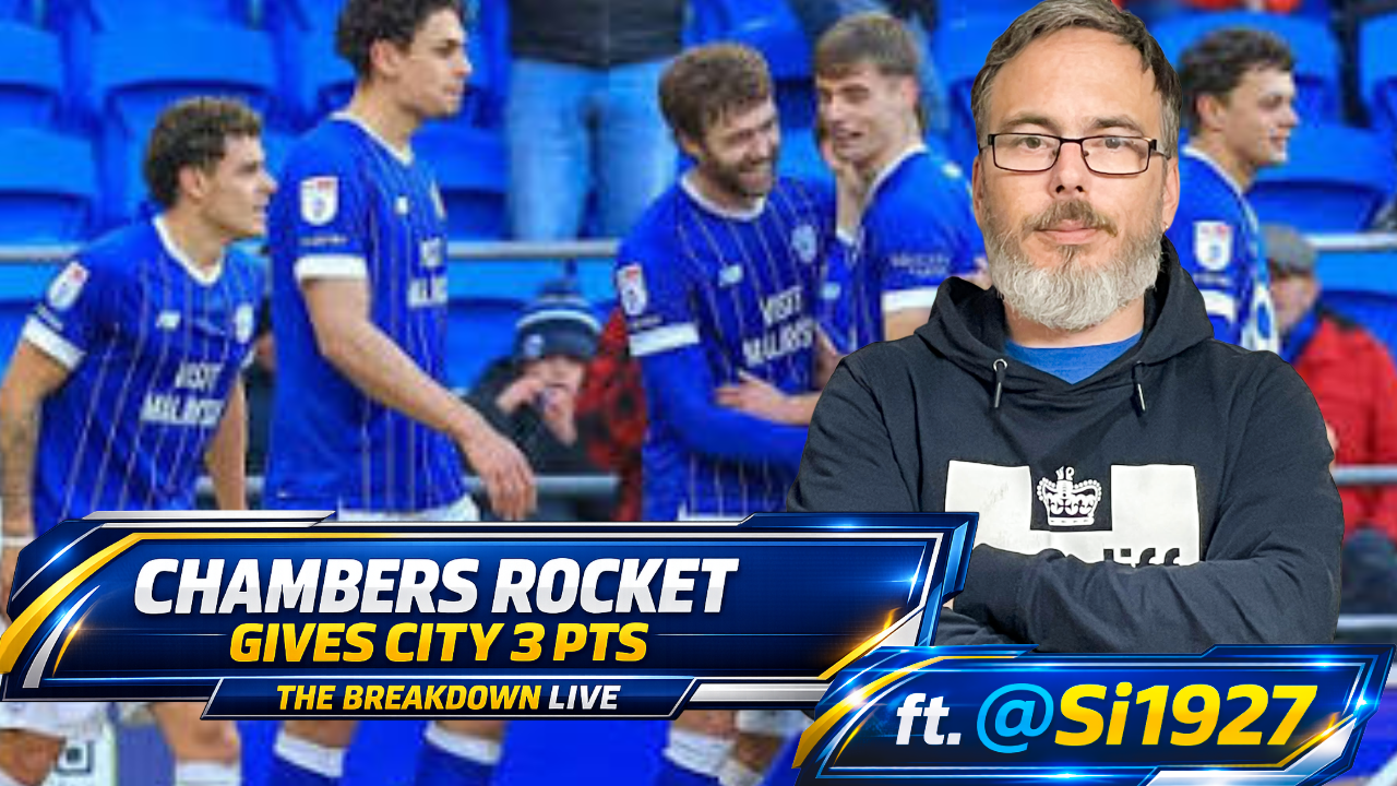 Chambers rocket bags Bluebirds comfortable 3pts | City v Wigan Post Match Reaction | The Breakdown episode artwork