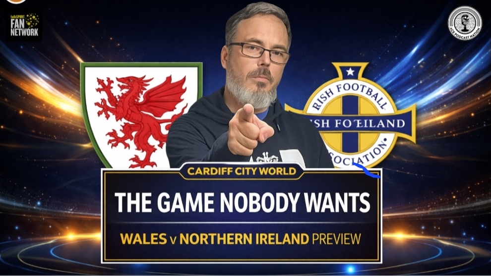The Game Nobody wants! | Wales v NI Preview episode artwork